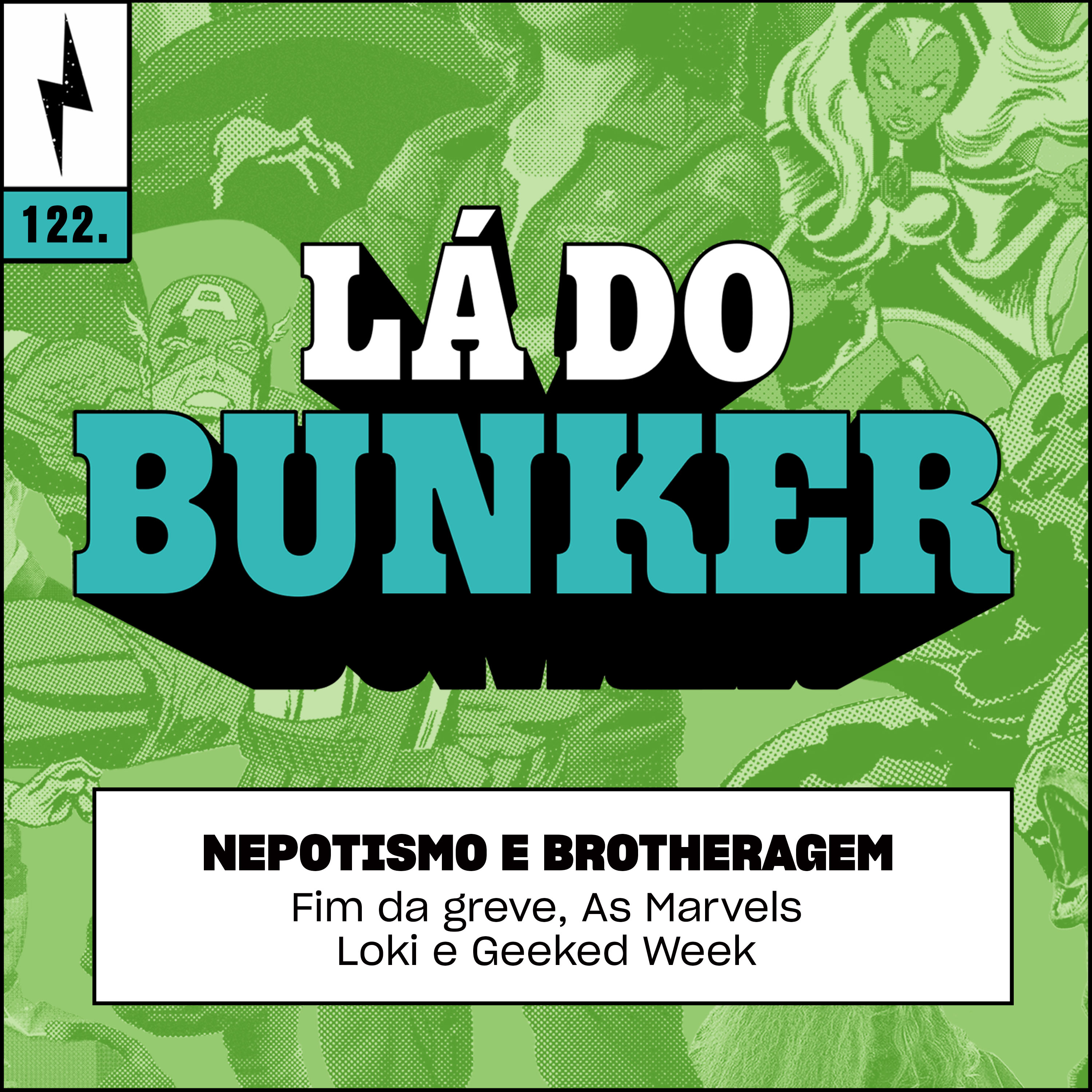 Lá do Bunker 122 - Nepotismo e brotheragem