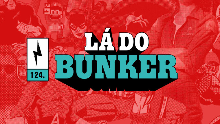 Lá do Bunker 117 - Se fazendo de difícil – NerdCast – Podcast – Podtail