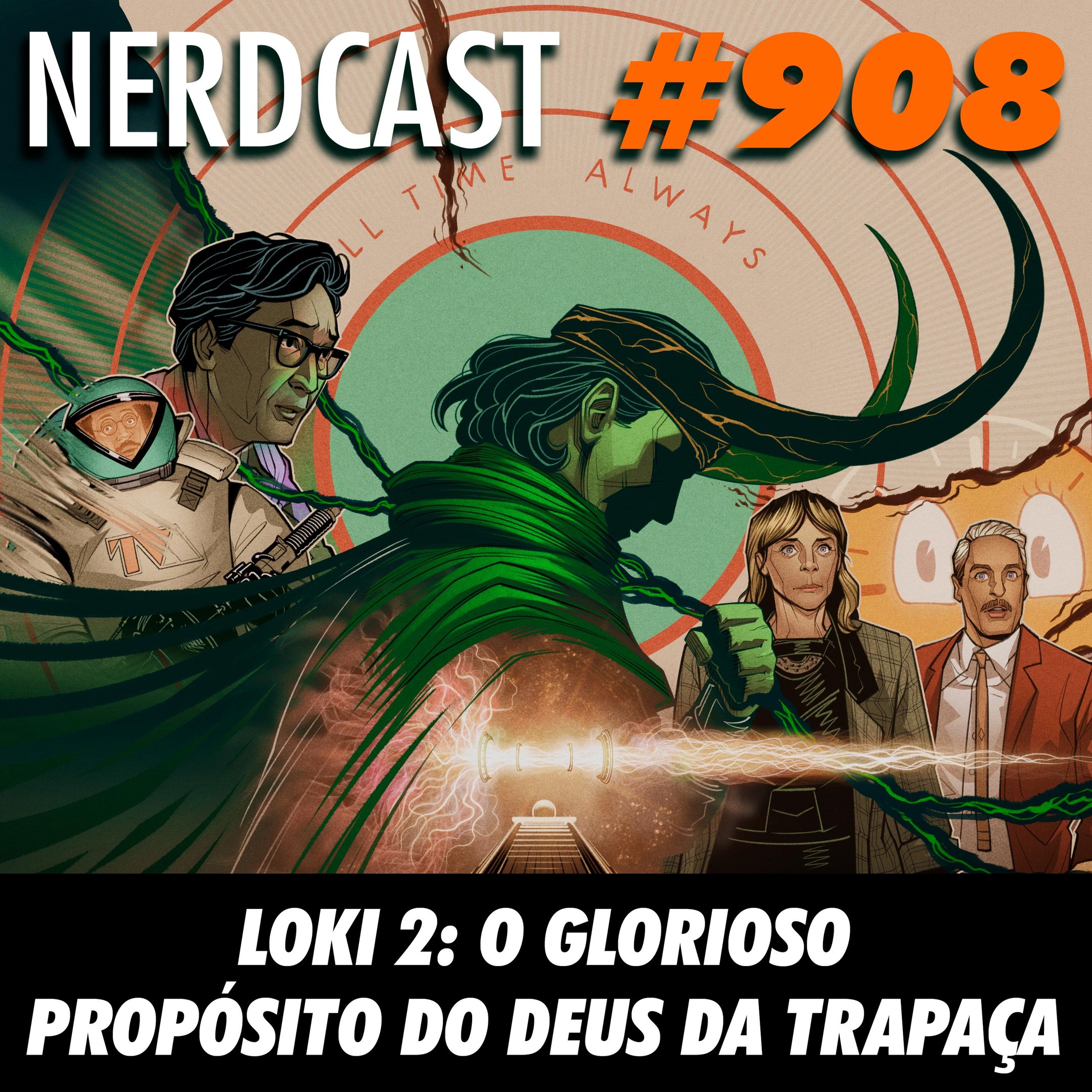 NerdCast 908 - Loki 2: O glorioso propósito do deus da trapaça