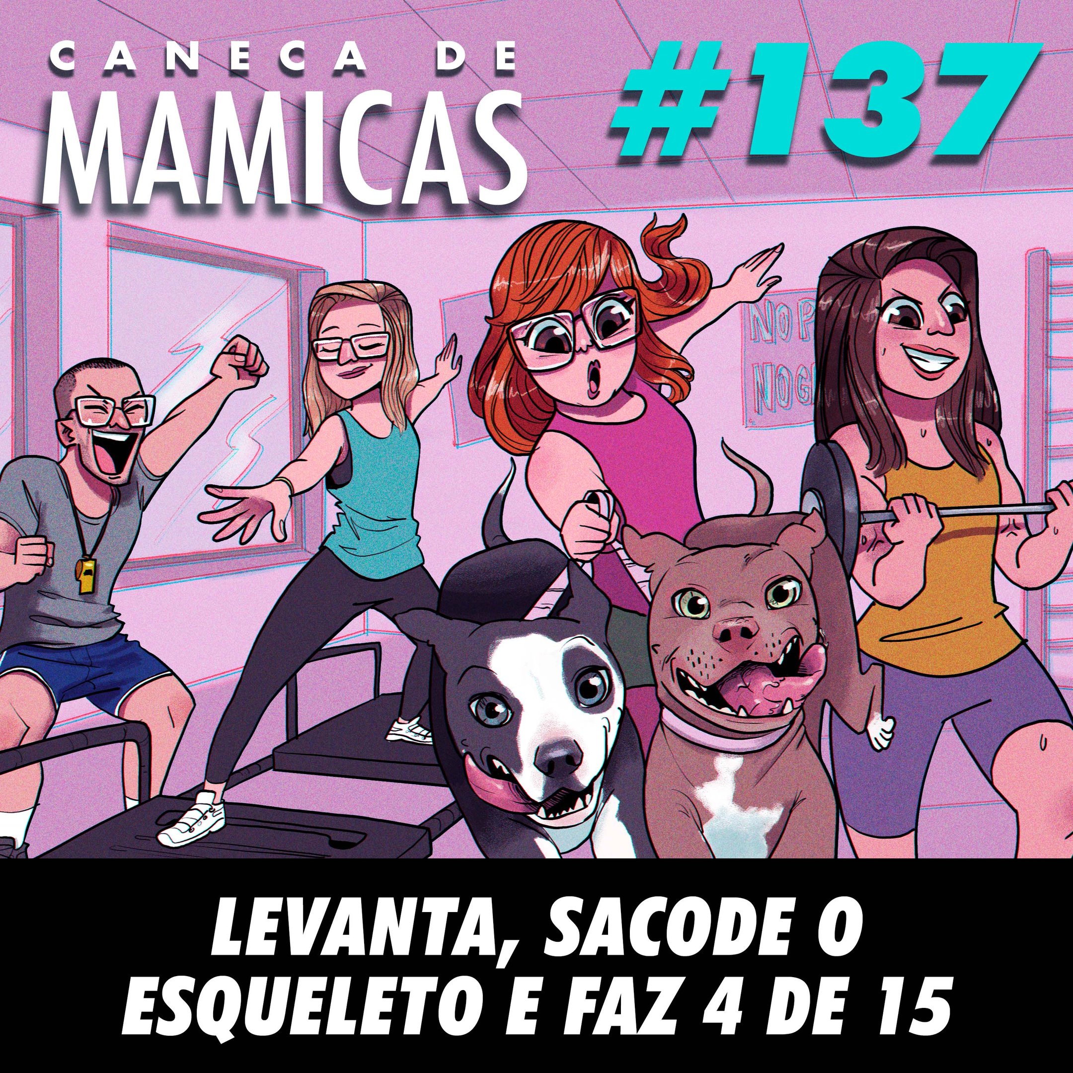 Caneca de Mamicas 137 - Levanta, sacode o esqueleto e faz 4 de 15