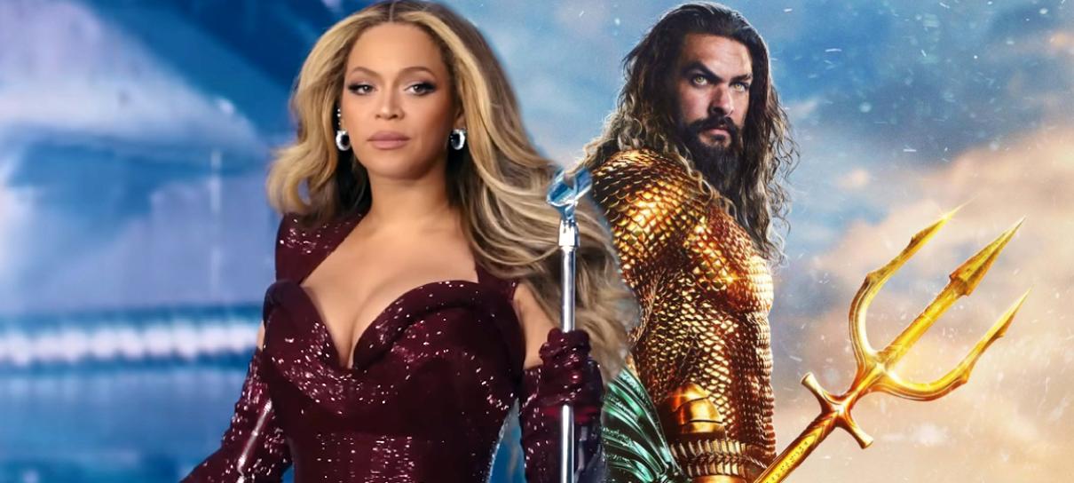 Aquaman 2 e Beyoncé destronam Wonka no topo da bilheteria brasileira