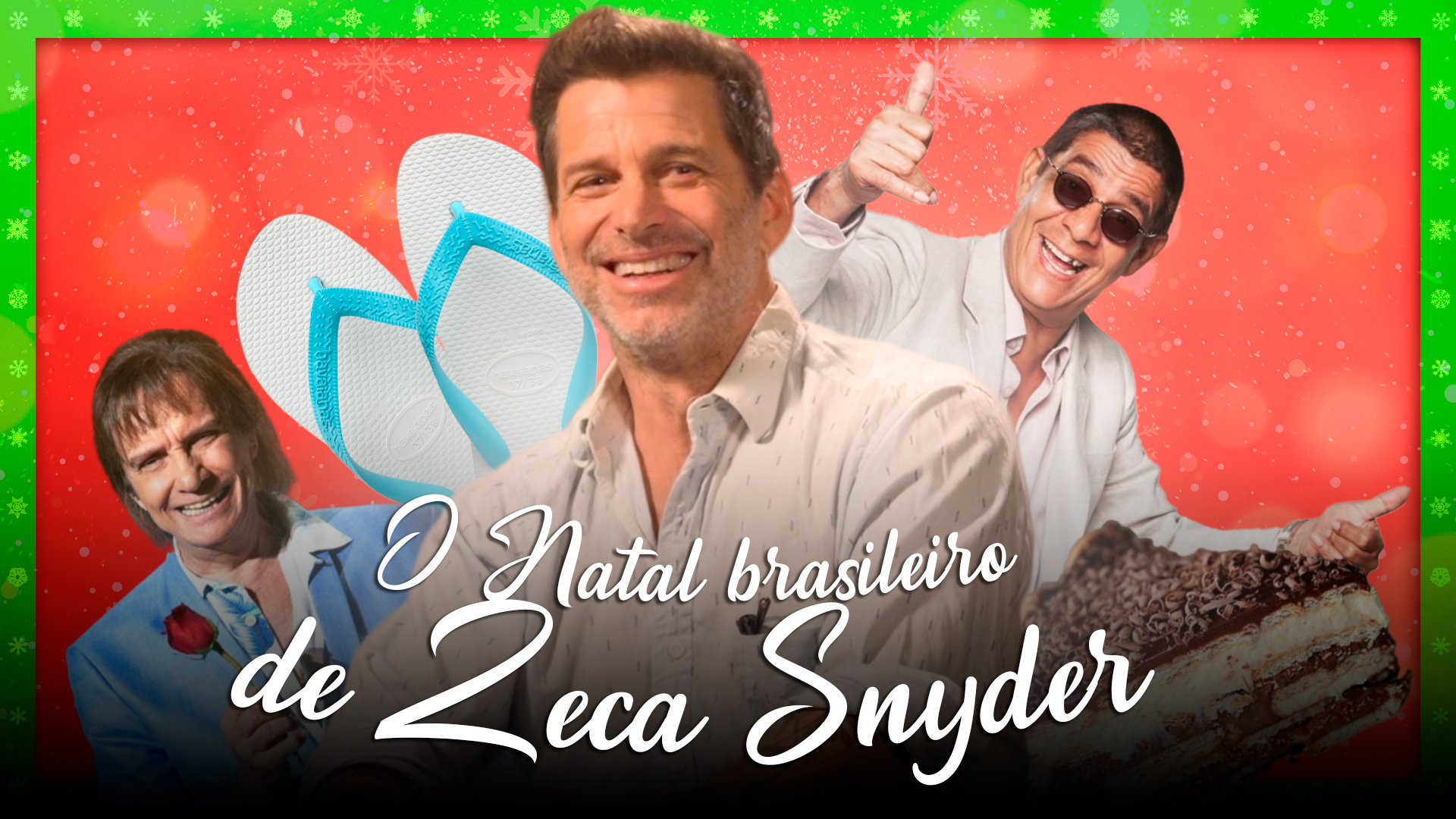 APRESENTAMOS O NATAL BRASILEIRO PRO ZACK SNYDER! COM DIREITO A PAVÊ E ROBERTO CARLOS