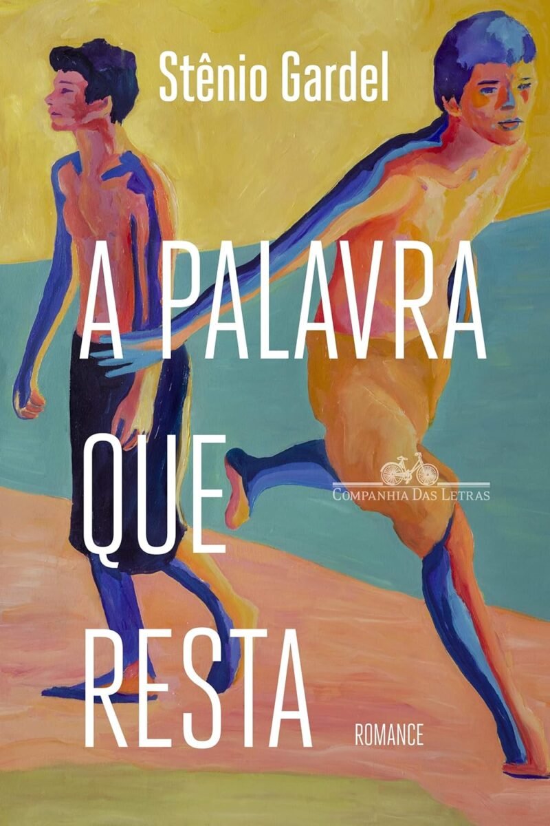 Capa do livro A Palavra que Resta (Companhia das Letras/Reprodução)