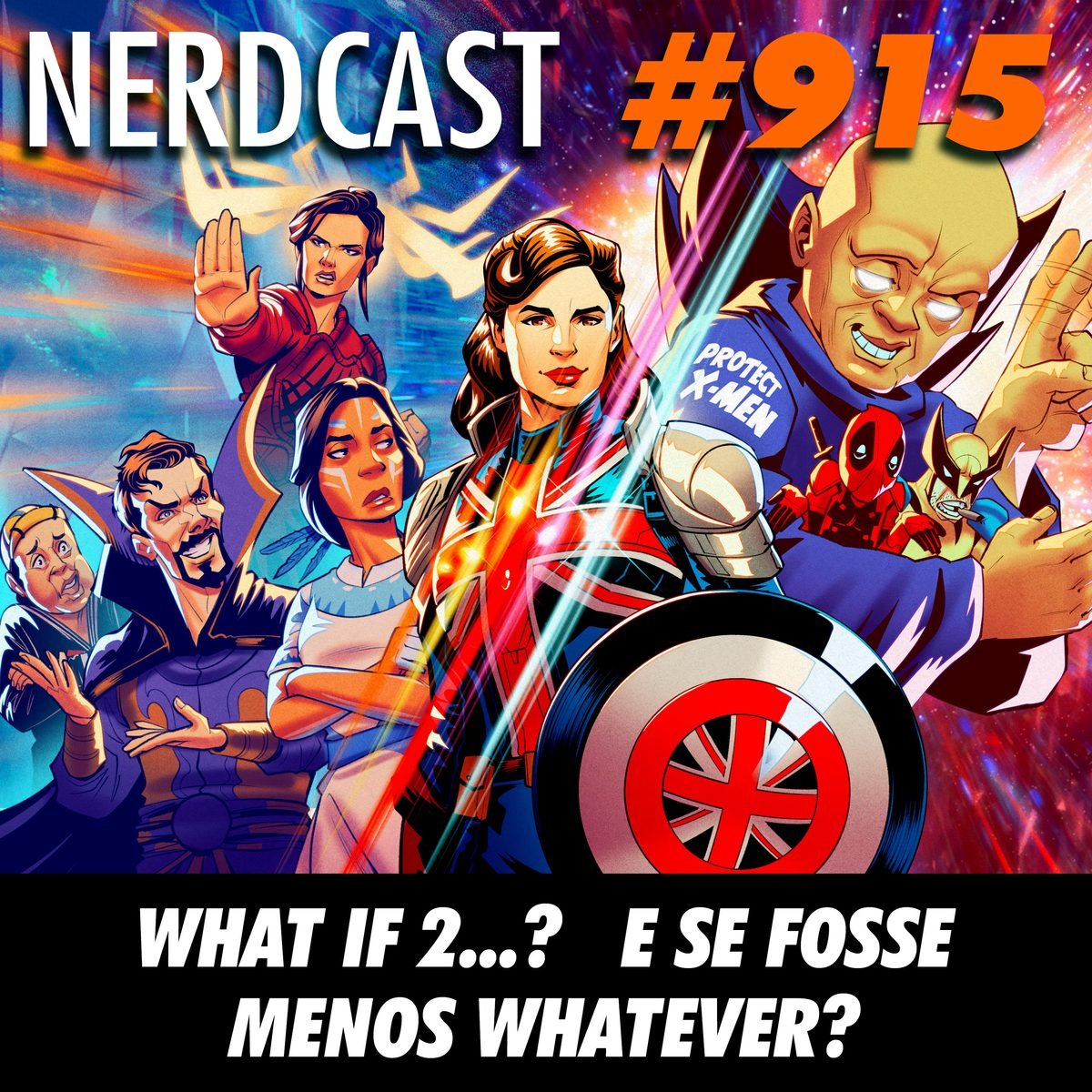 NerdCast 915 - What If…? E se fosse menos whatever?