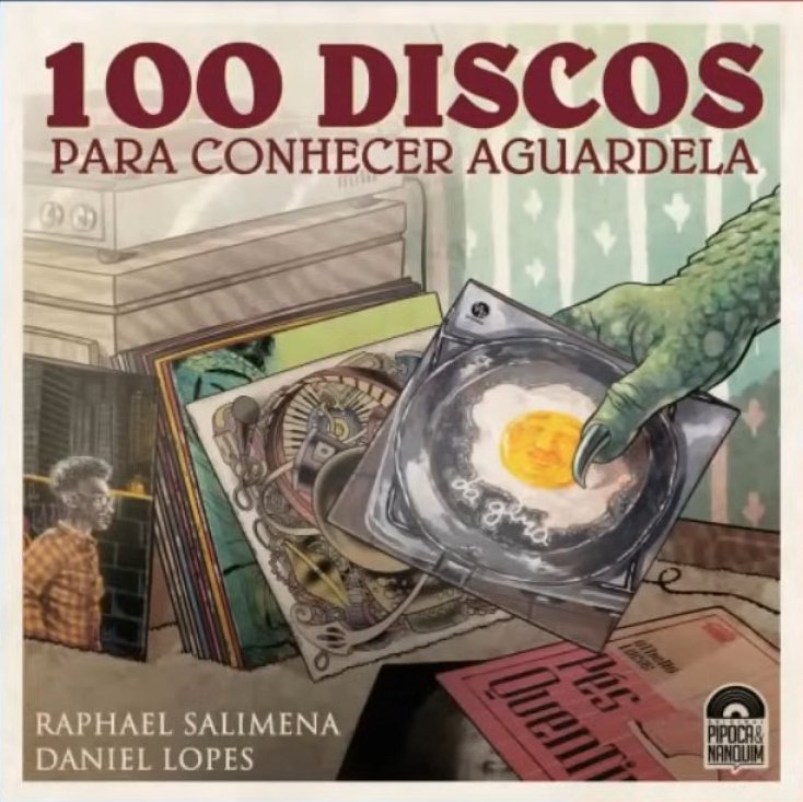 Capa provisória de 100 Discos para conhecer Aguardela (Divulgação)