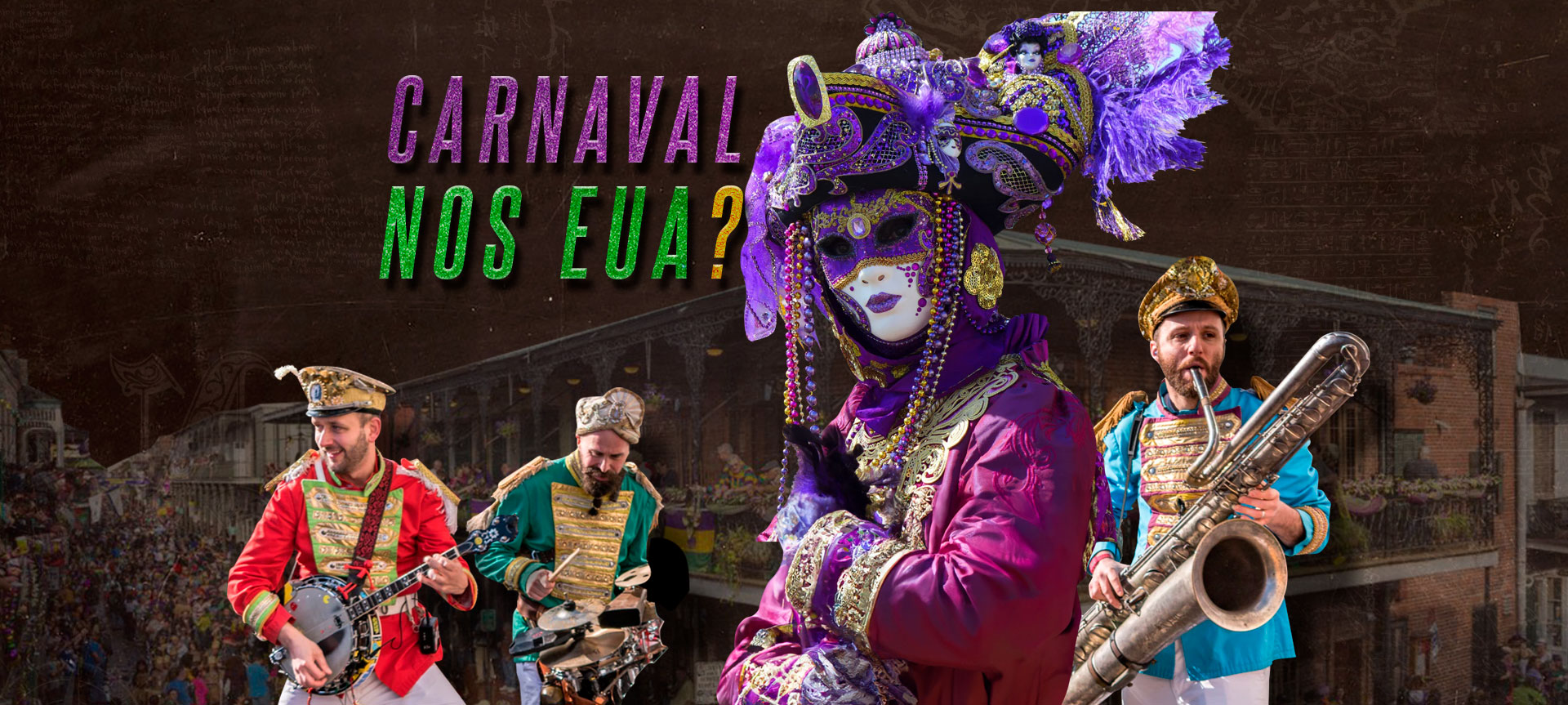 Mardi Gras e o Carnaval em Nova Orleans e nos EUA