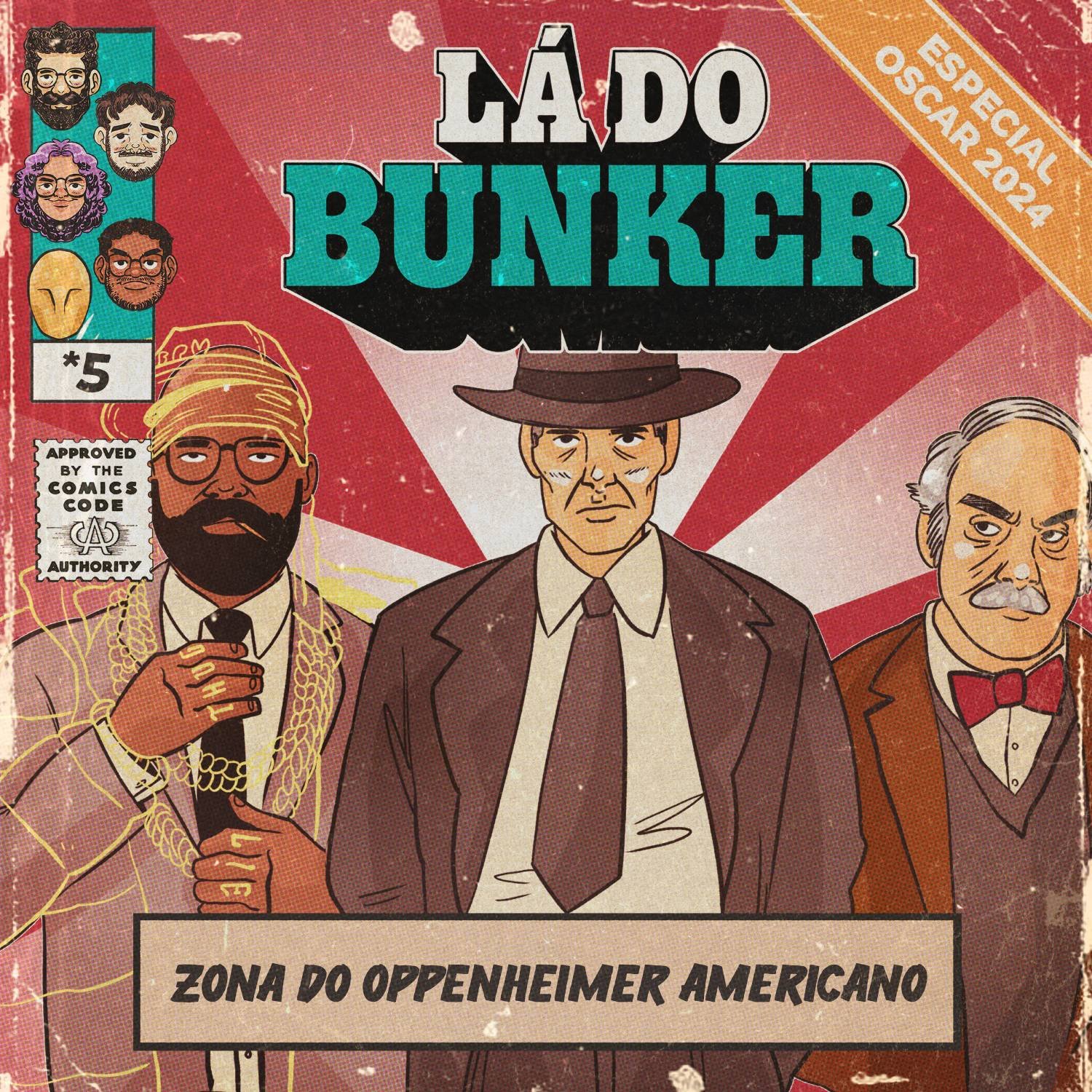 Lá do Bunker LDB especial Oscar 05 - Zona do Oppenheimer Americano