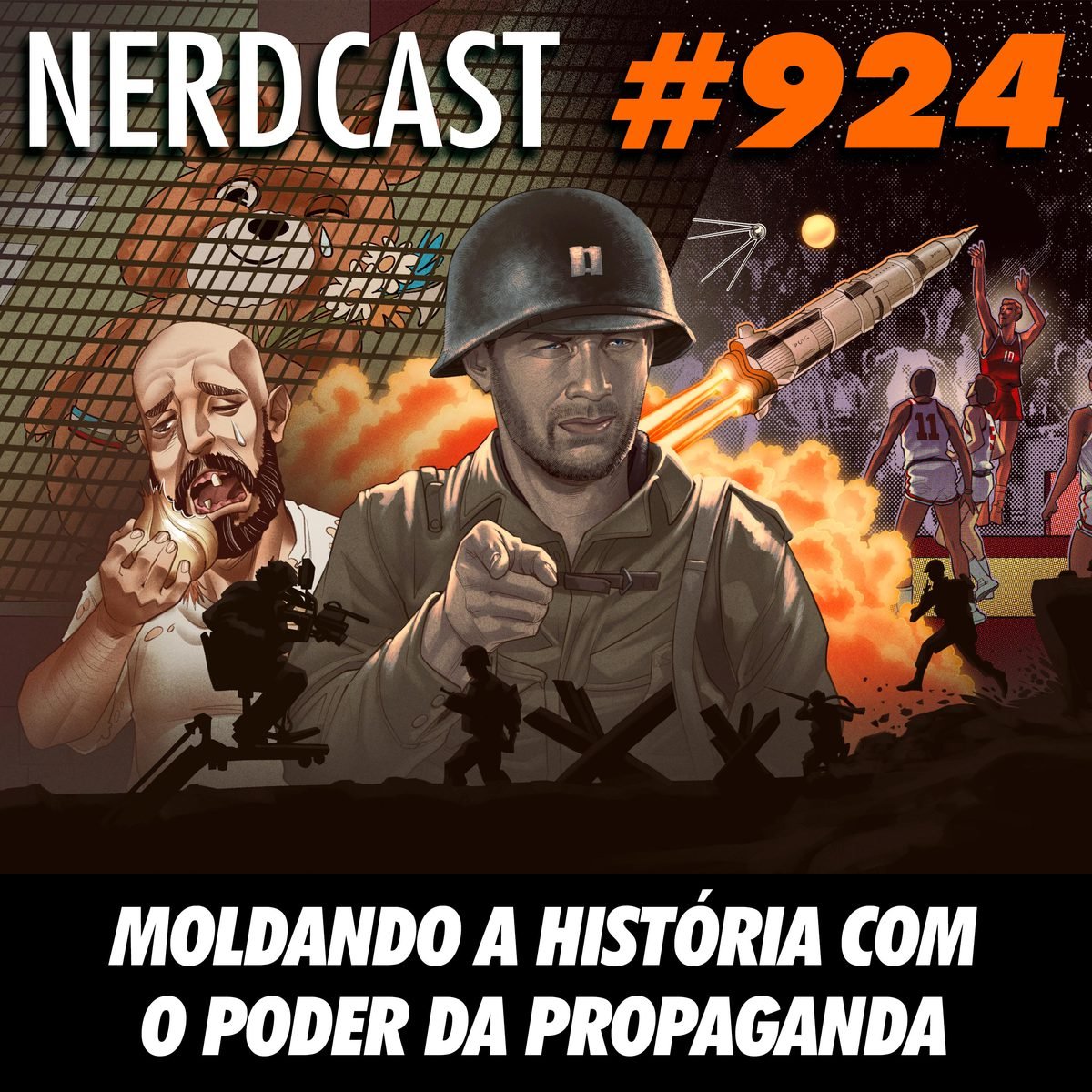 NerdCast 924 - Moldando a história com o poder da propaganda