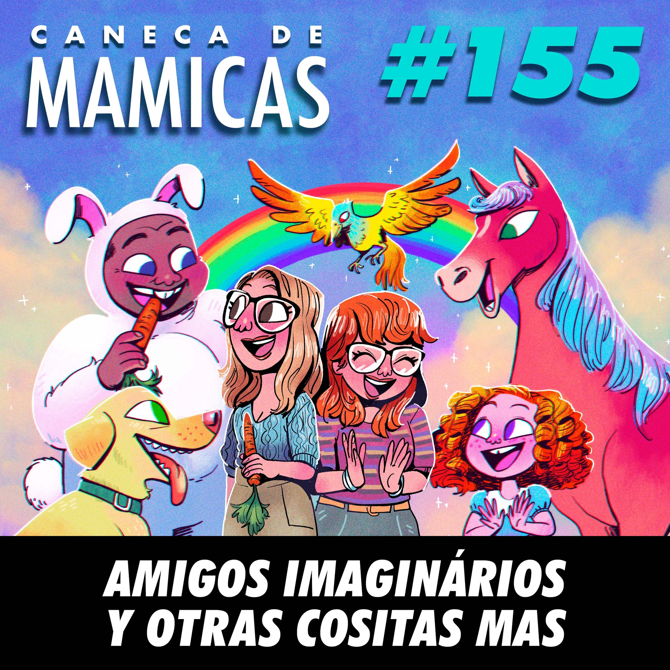 Caneca de Mamicas 155 - Amigos Imaginários y otras cositas mas