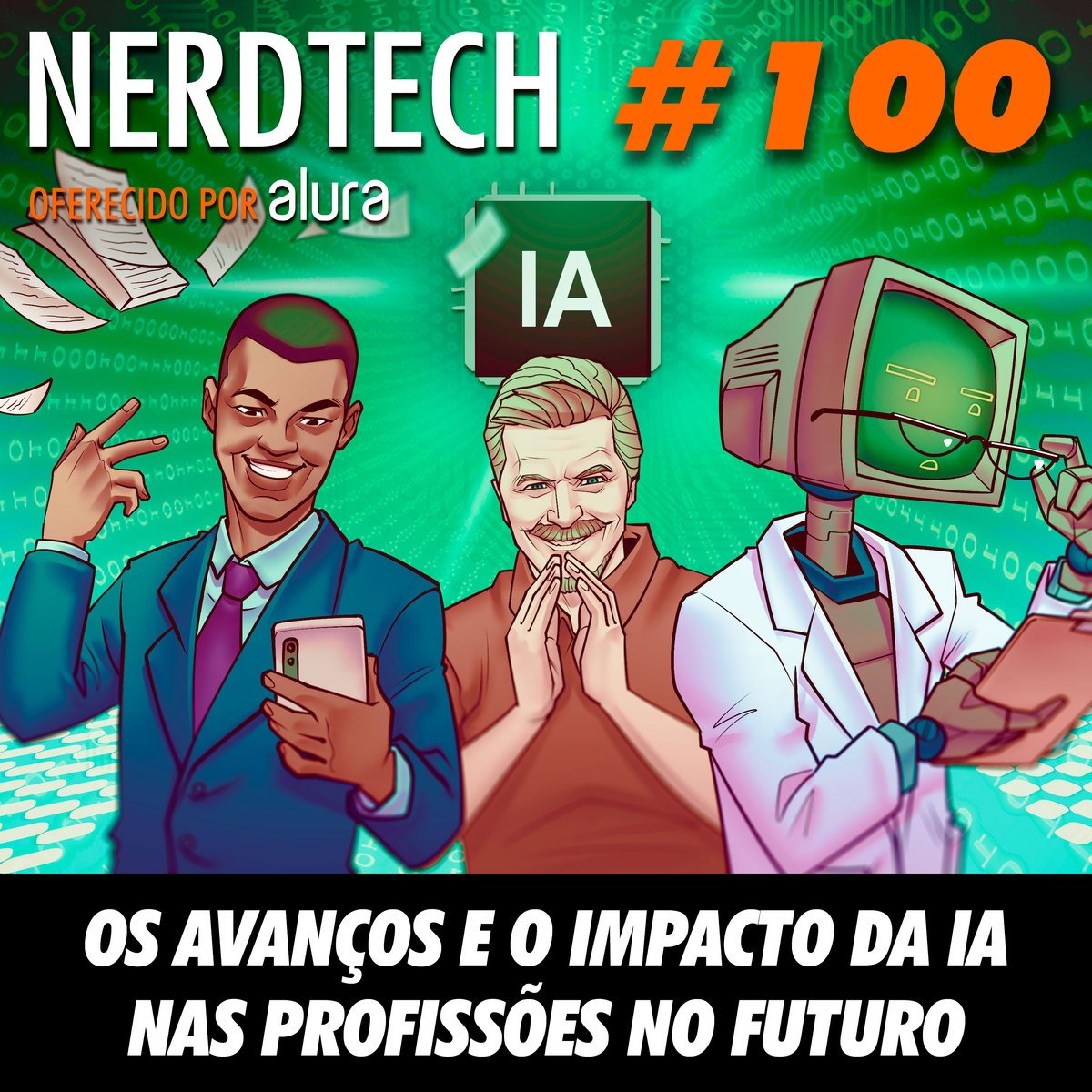 NerdTech 100 - Os Avanços e o Impacto da IA nas Profissões no Futuro