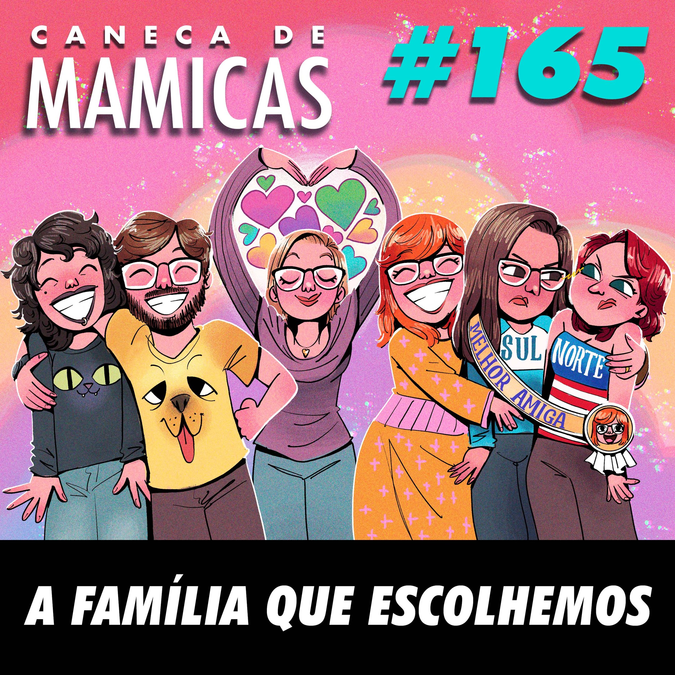 Caneca de Mamicas 165 - A família que escolhemos