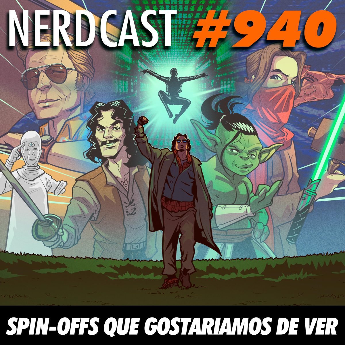 NerdCast 940 - Spin-Offs que gostariamos de ver