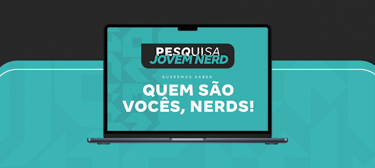 Participe da Pesquisa Jovem Nerd 2024