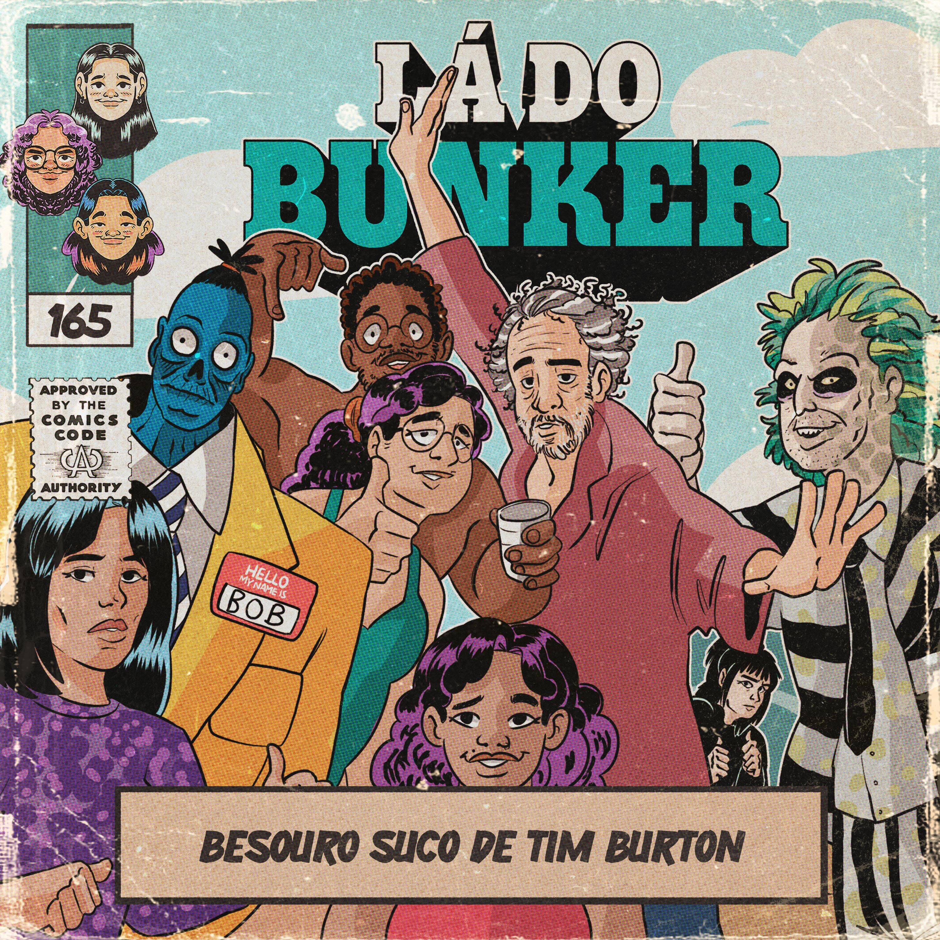 Lá do Bunker 165 - Besouro Suco de Tim Burton