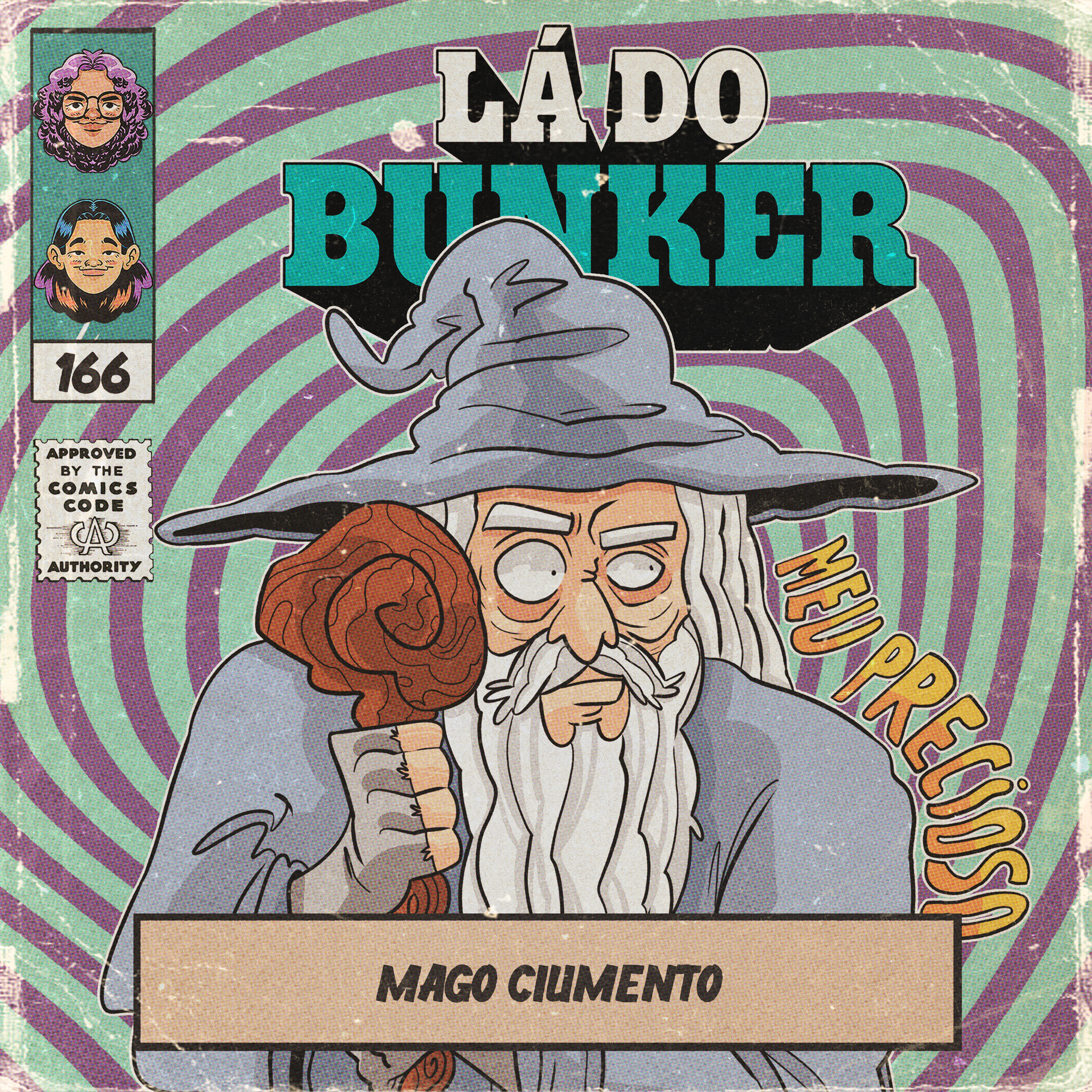 Lá do Bunker 166 - Mago Ciumento