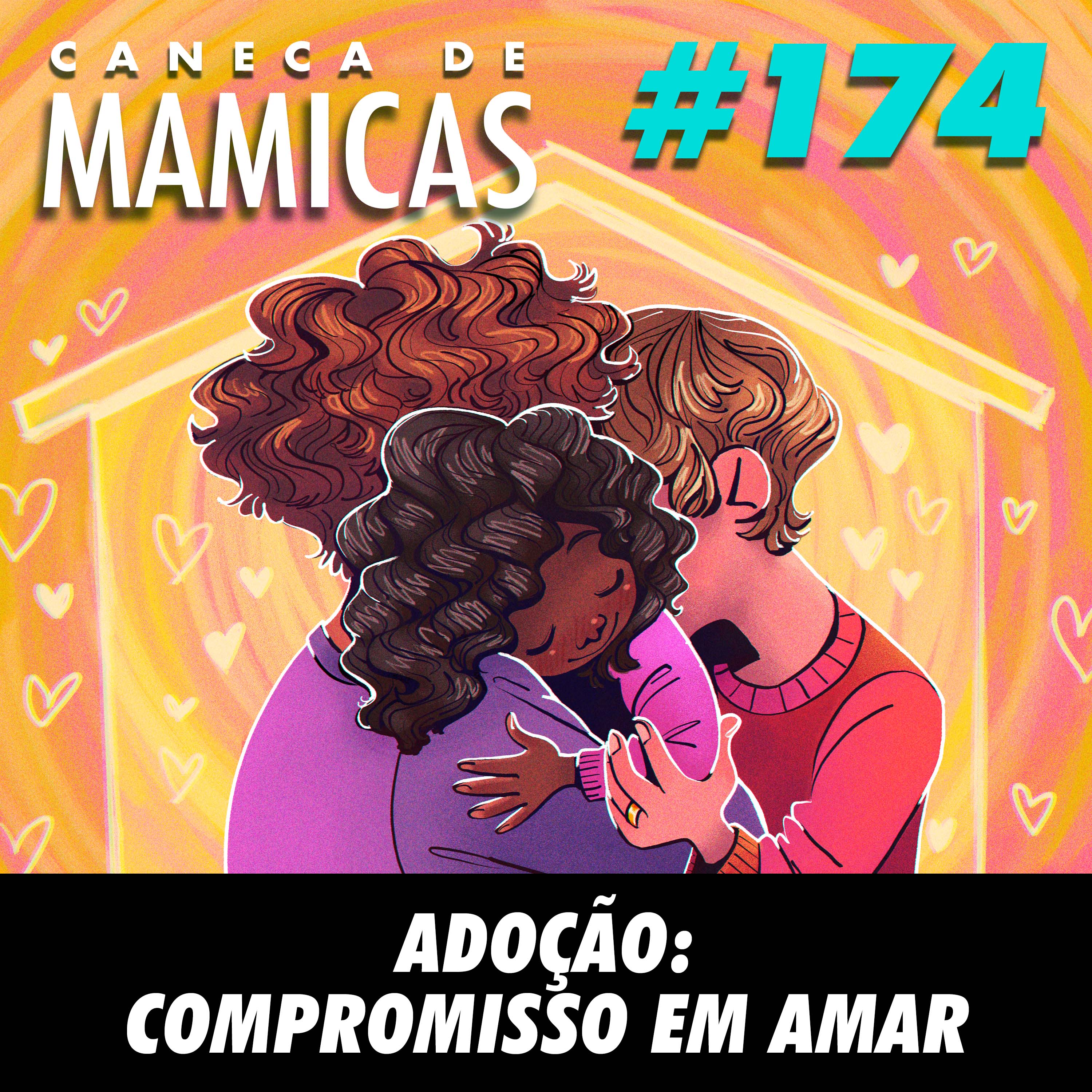 Caneca de Mamicas 174 - Adoção: compromisso em amar