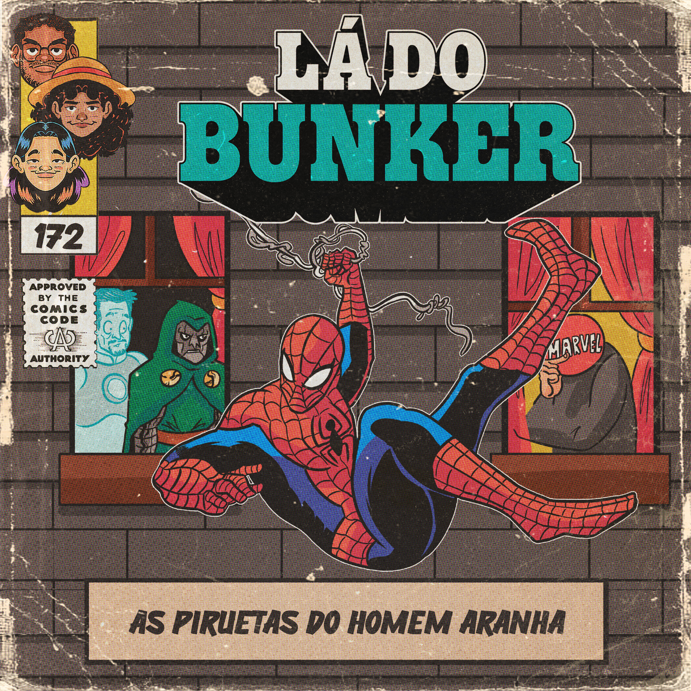 Lá do Bunker 172 - Piruetas do Homem-Aranha