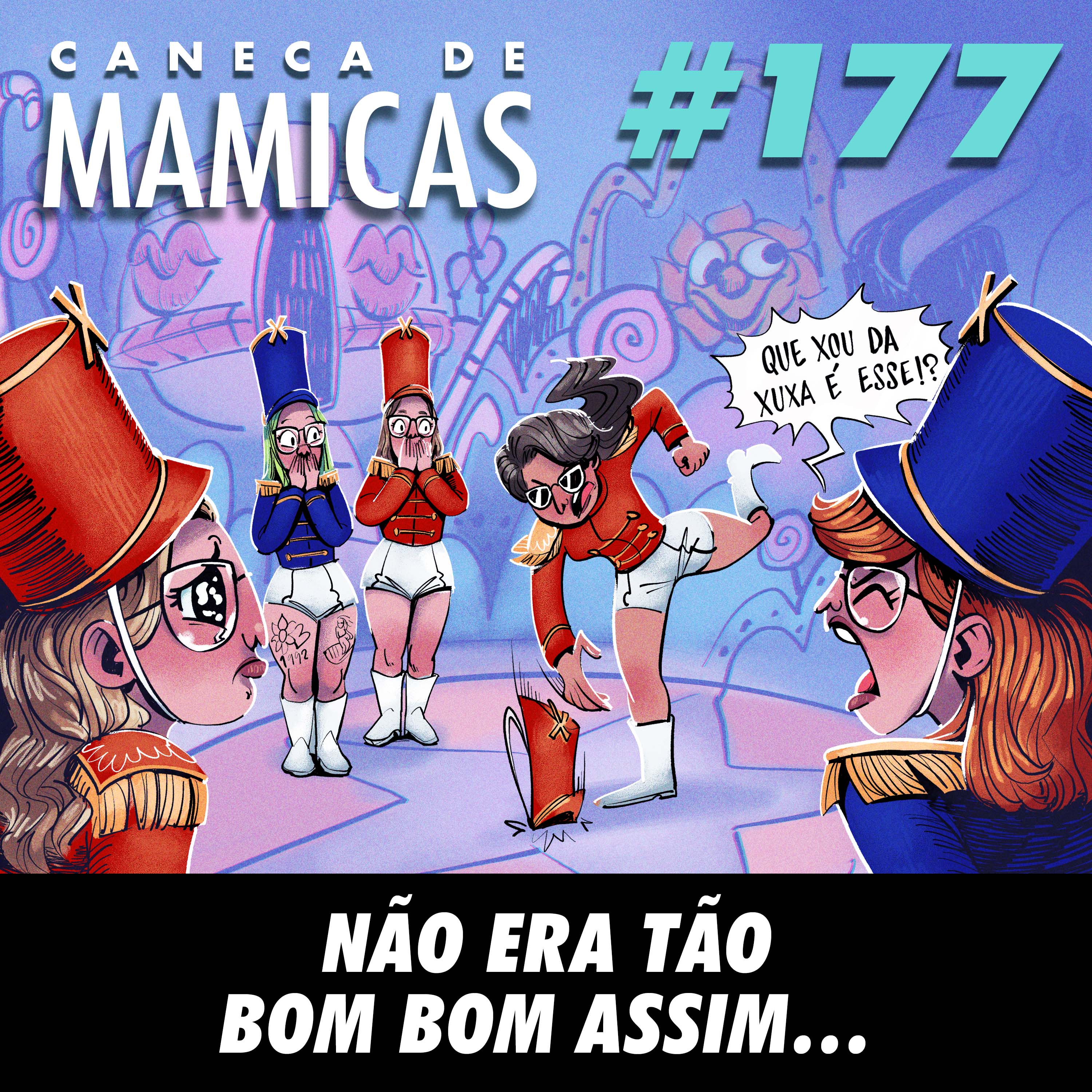 Caneca de Mamicas 177 - Não era tão bom bom assim…