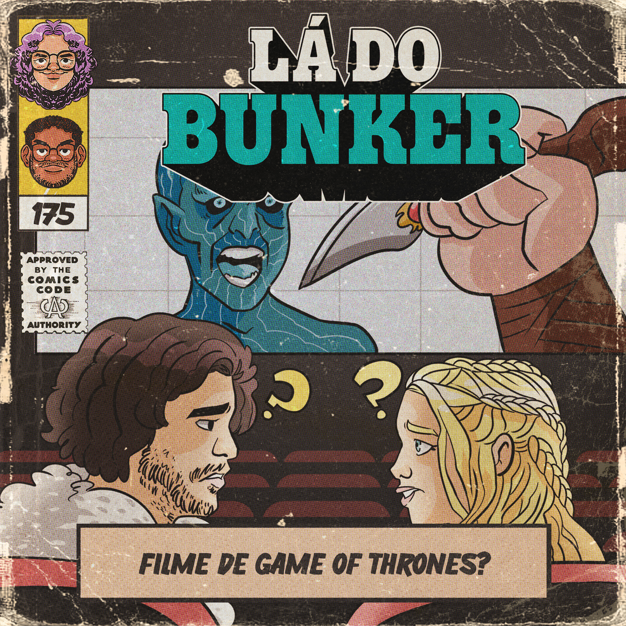 Lá do Bunker 175 - Filme de Game of Thrones?