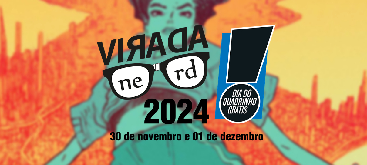 Virada Nerd 2024, com HQ grátis, boardgames e mais, acontece neste sábado (29)