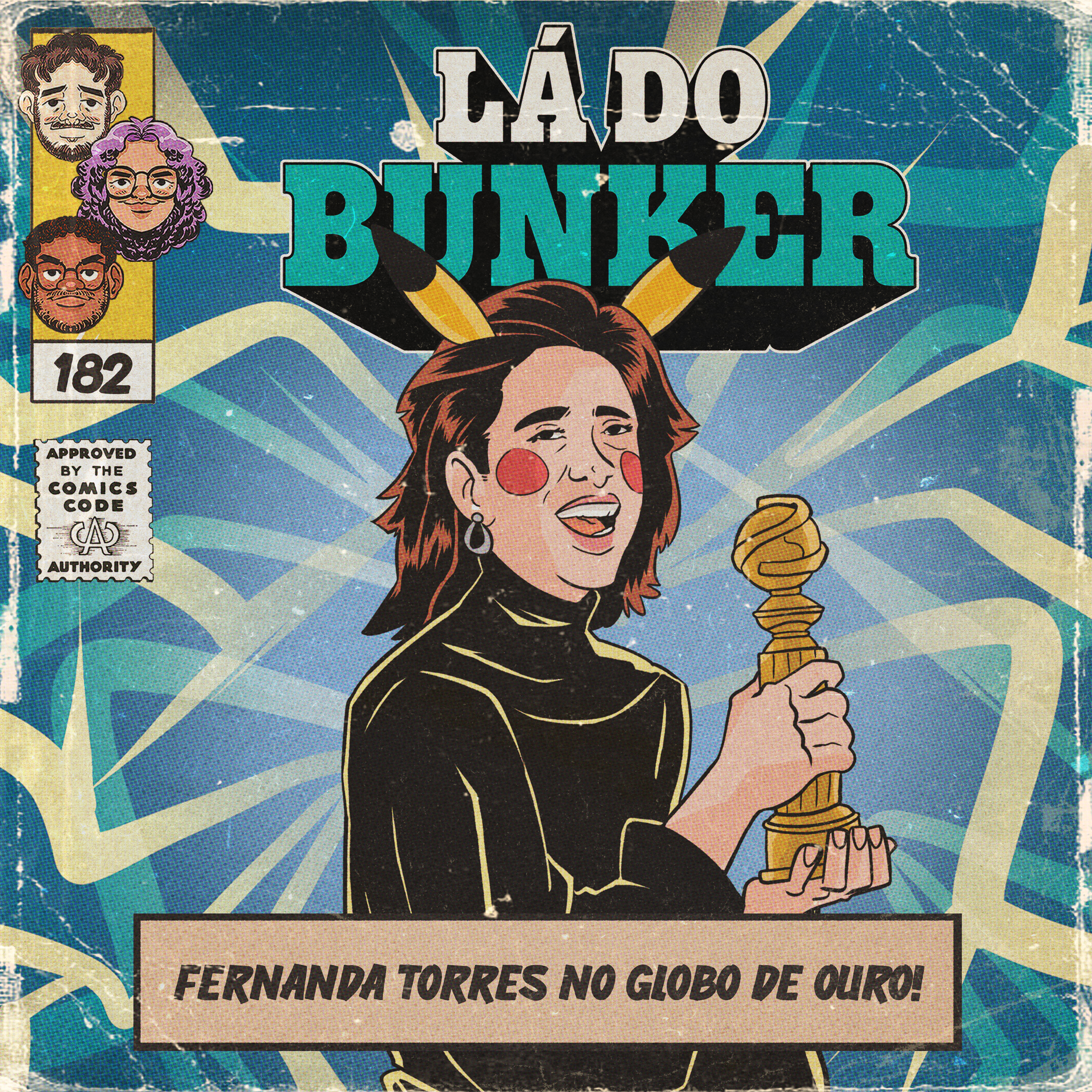 Lá do Bunker 182 - Fernanda Torres no Globo de Ouro!