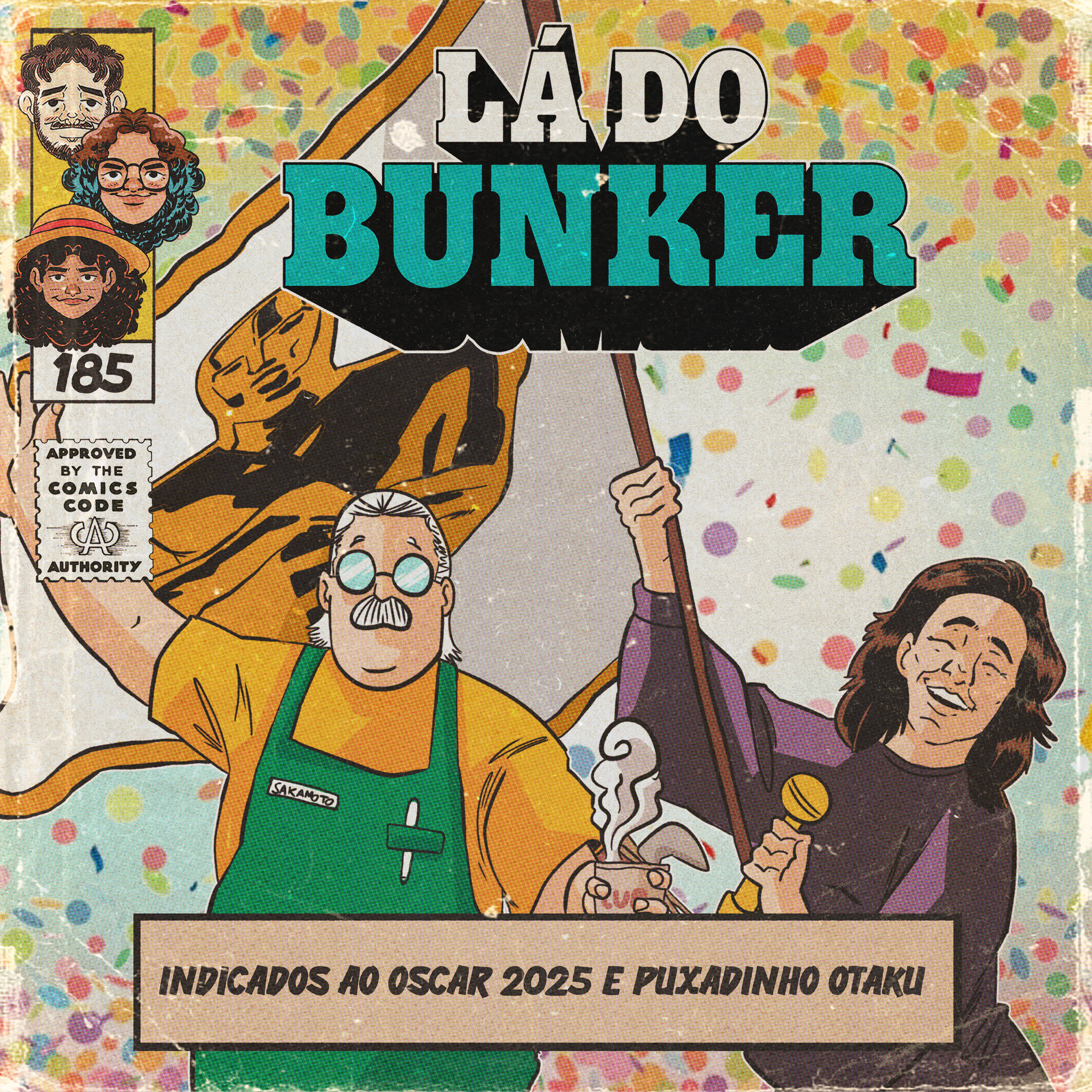 Lá do Bunker 185 - Indicados ao Oscar 2025 e Puxadinho Otaku