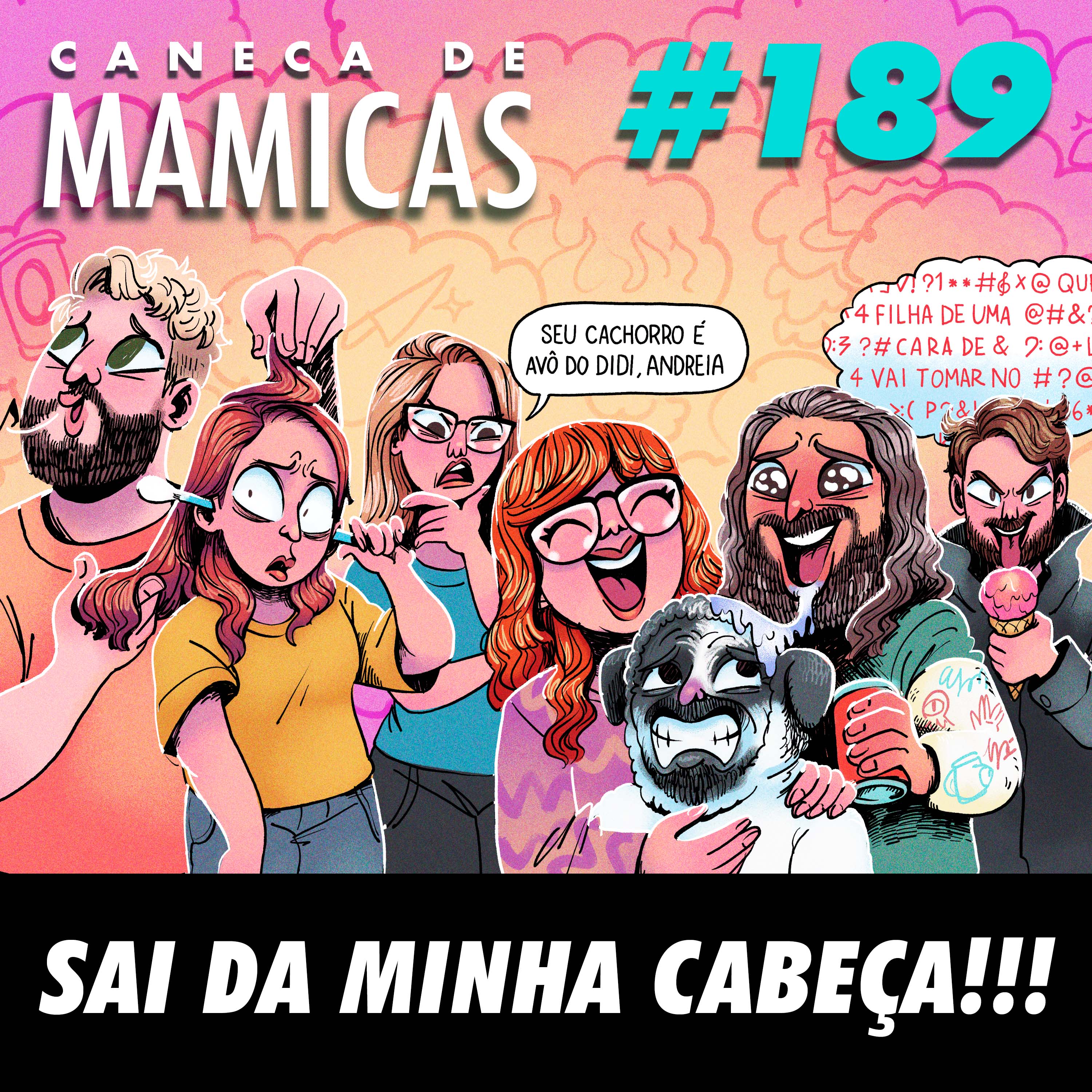 Sai da minha cabeça!!!
