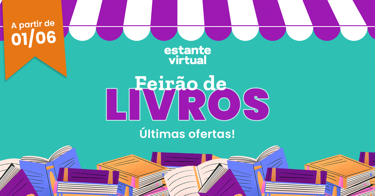 Conheça as barracas literárias do Feirão de Livros da Estante Virtual
