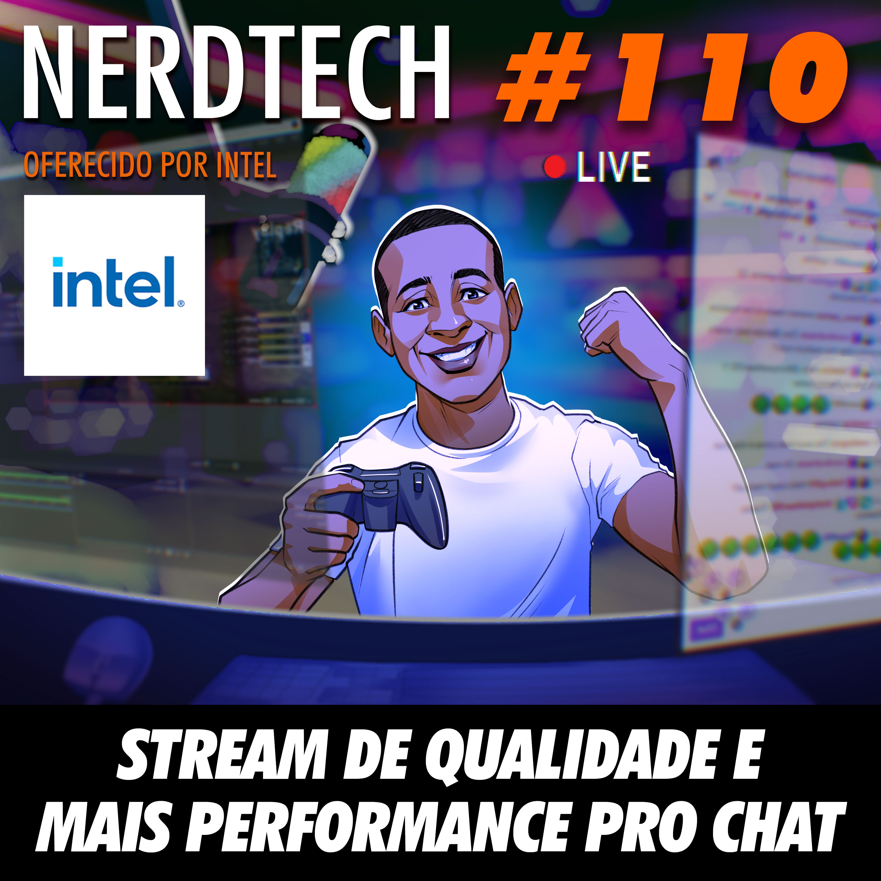 NerdTech 101 - Stream de qualidade e mais performance pro chat