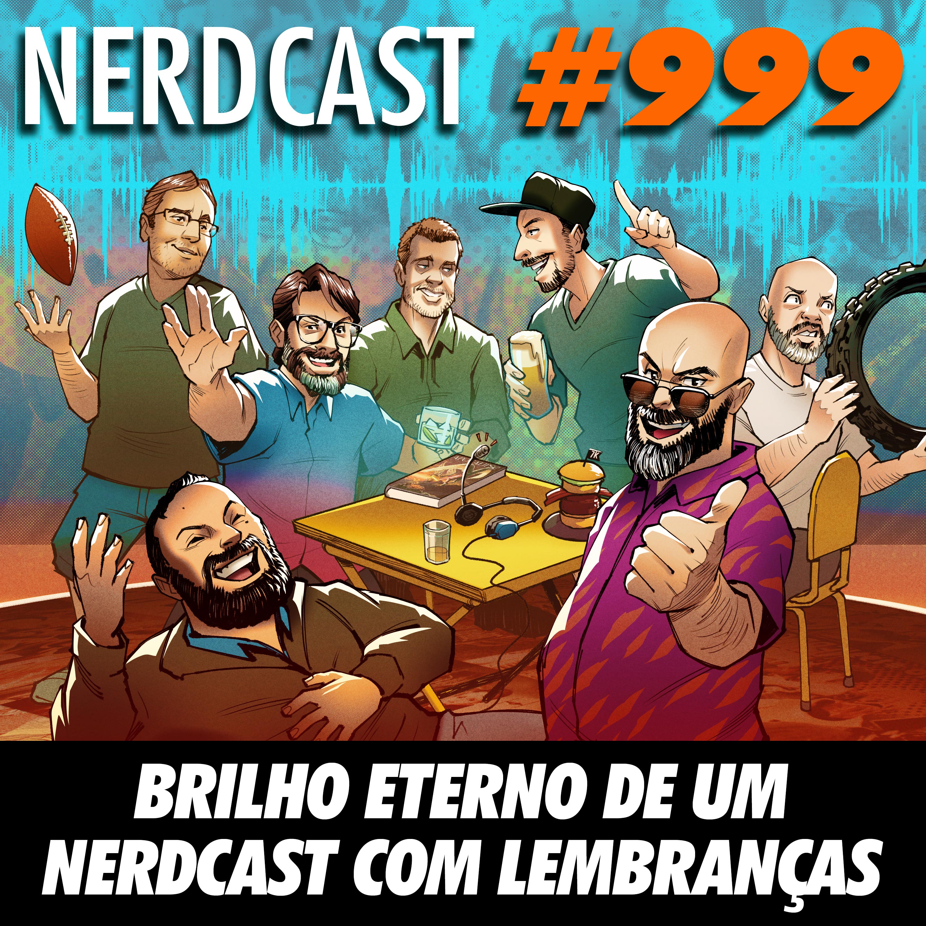 Brilho Eterno de um NerdCast com Lembranças