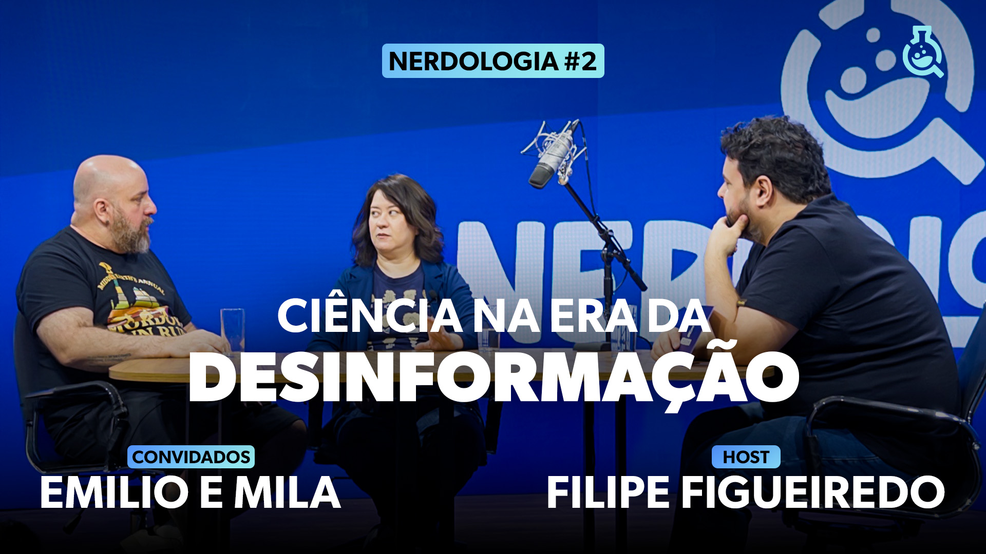 Ciência na Era da Desinformação com Emilio e Mila (BlaBlaLogia) | Nerdologia #02
