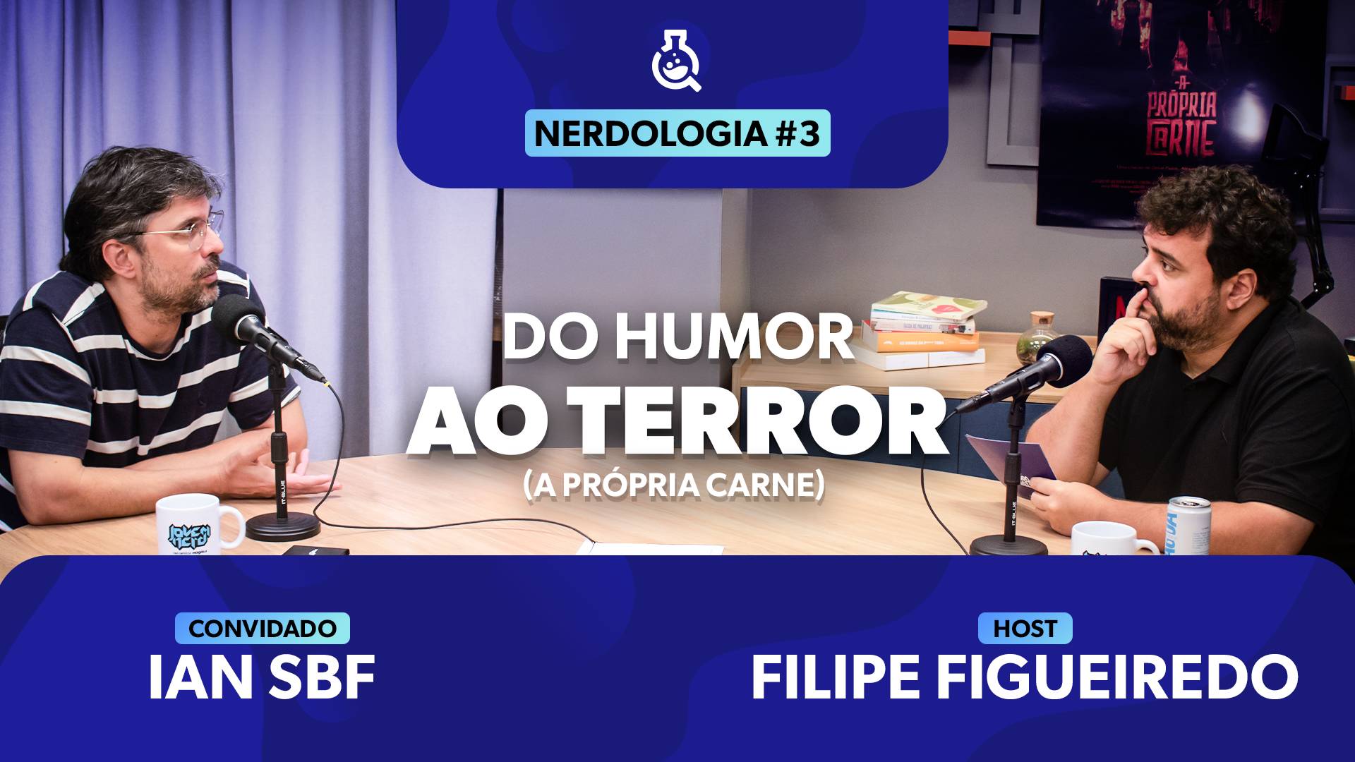 Do Humor ao Terror com Ian SBF (A Própria Carne) | Nerdologia #03