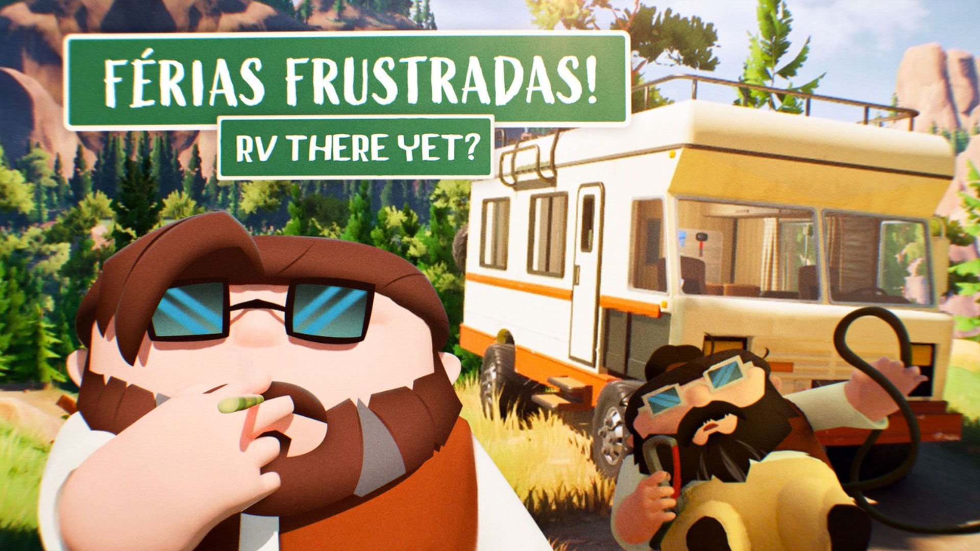 RV There Yet? Gameplay - FÉRIAS FRUSTRADAS COM DIDI BRAGUINHA!