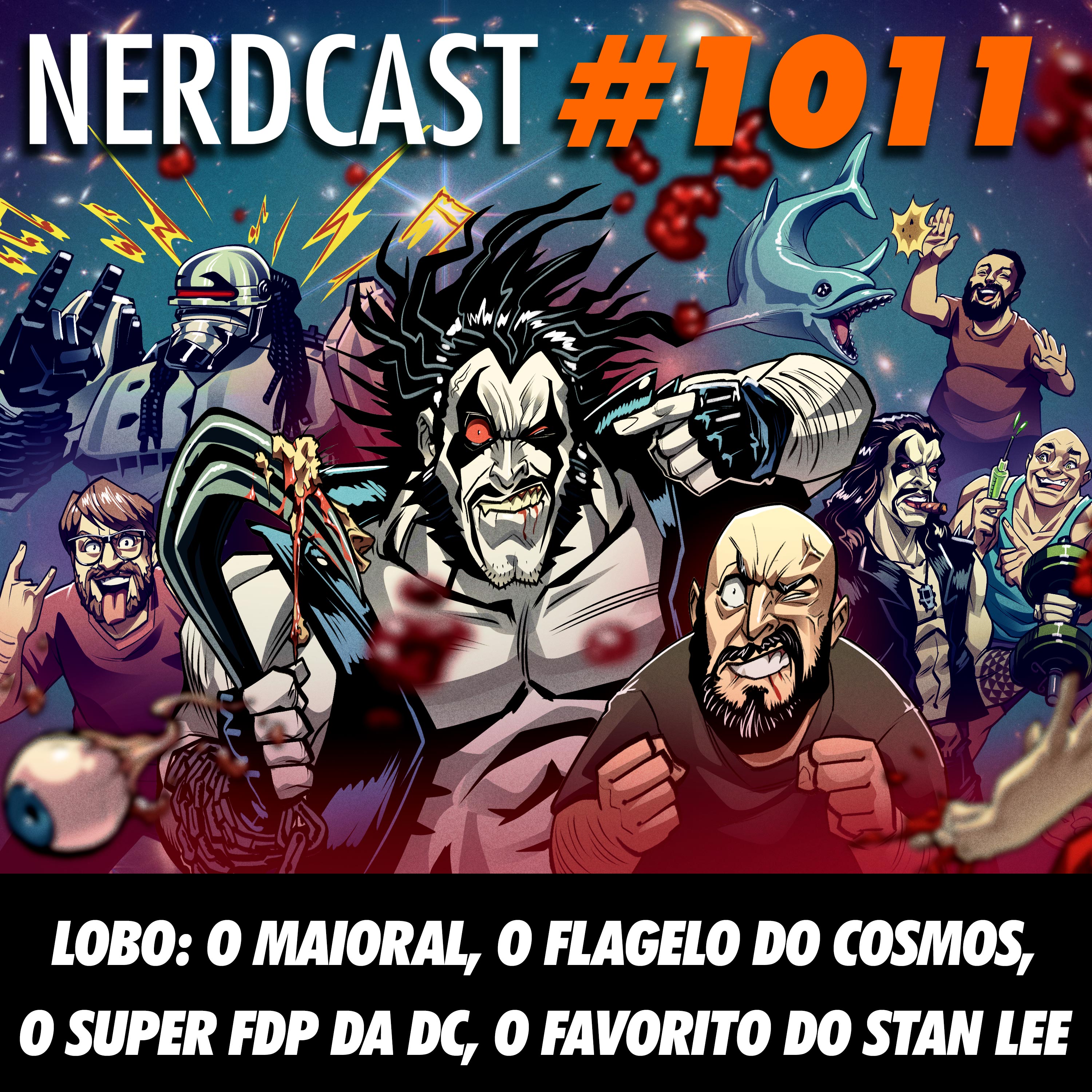 Lobo: O Maioral, O Flagelo do Cosmos, O Super FDP da DC, O Favorito do Stan Lee