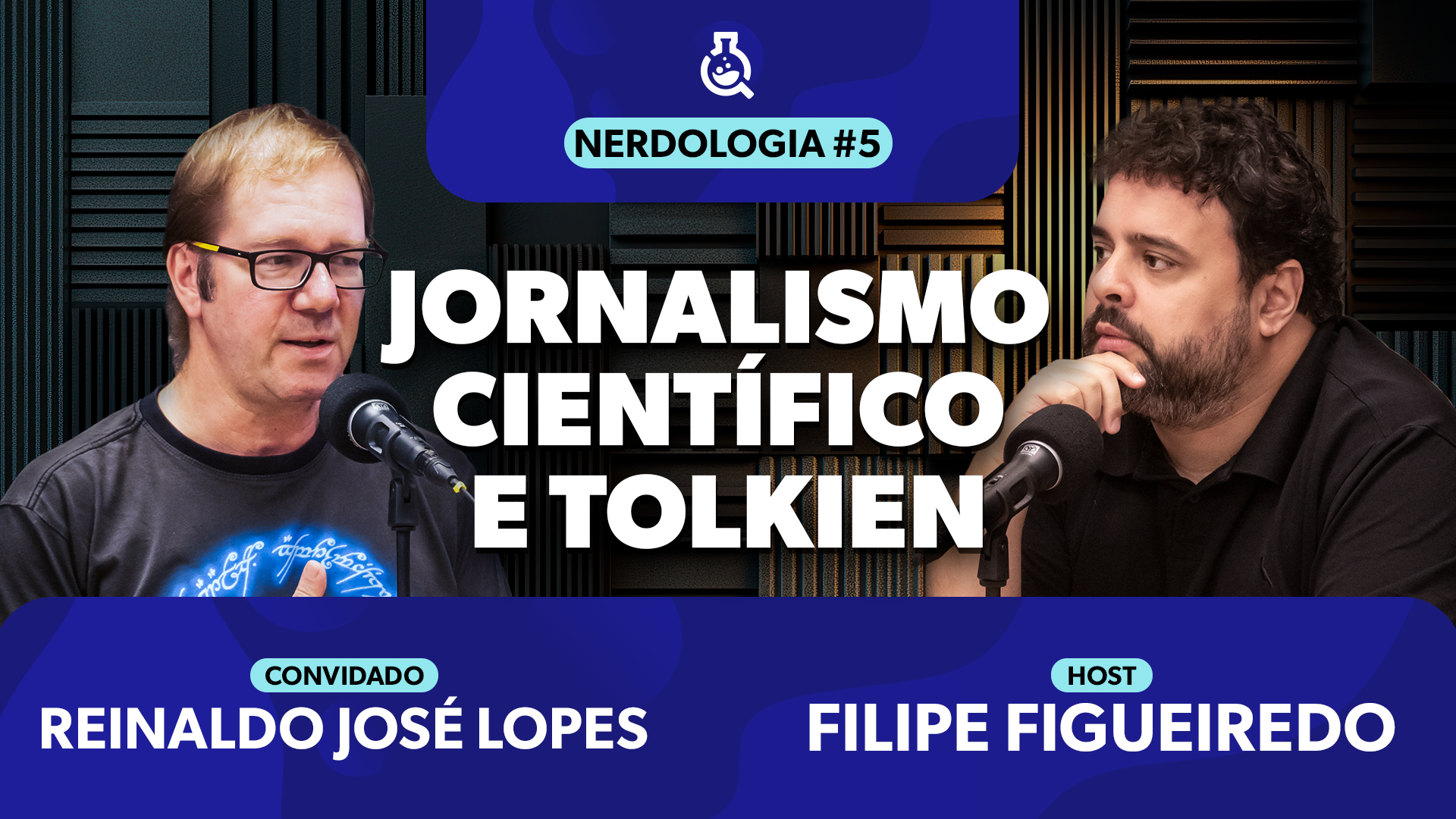Jornalismo Científico e Tolkien com Reinaldo José Lopes | Nerdologia 05