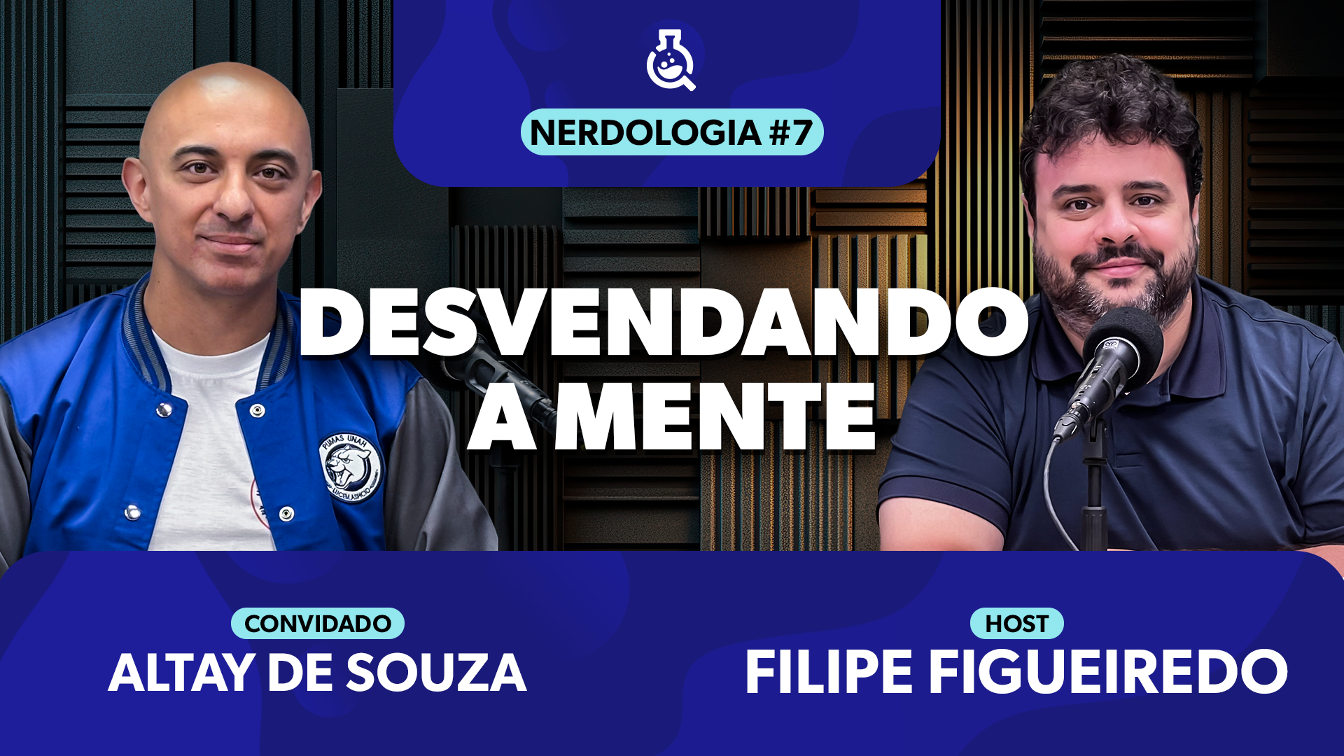Capa do episódio Desvendando a Mente com Altay de Souza | Nerdologia 07