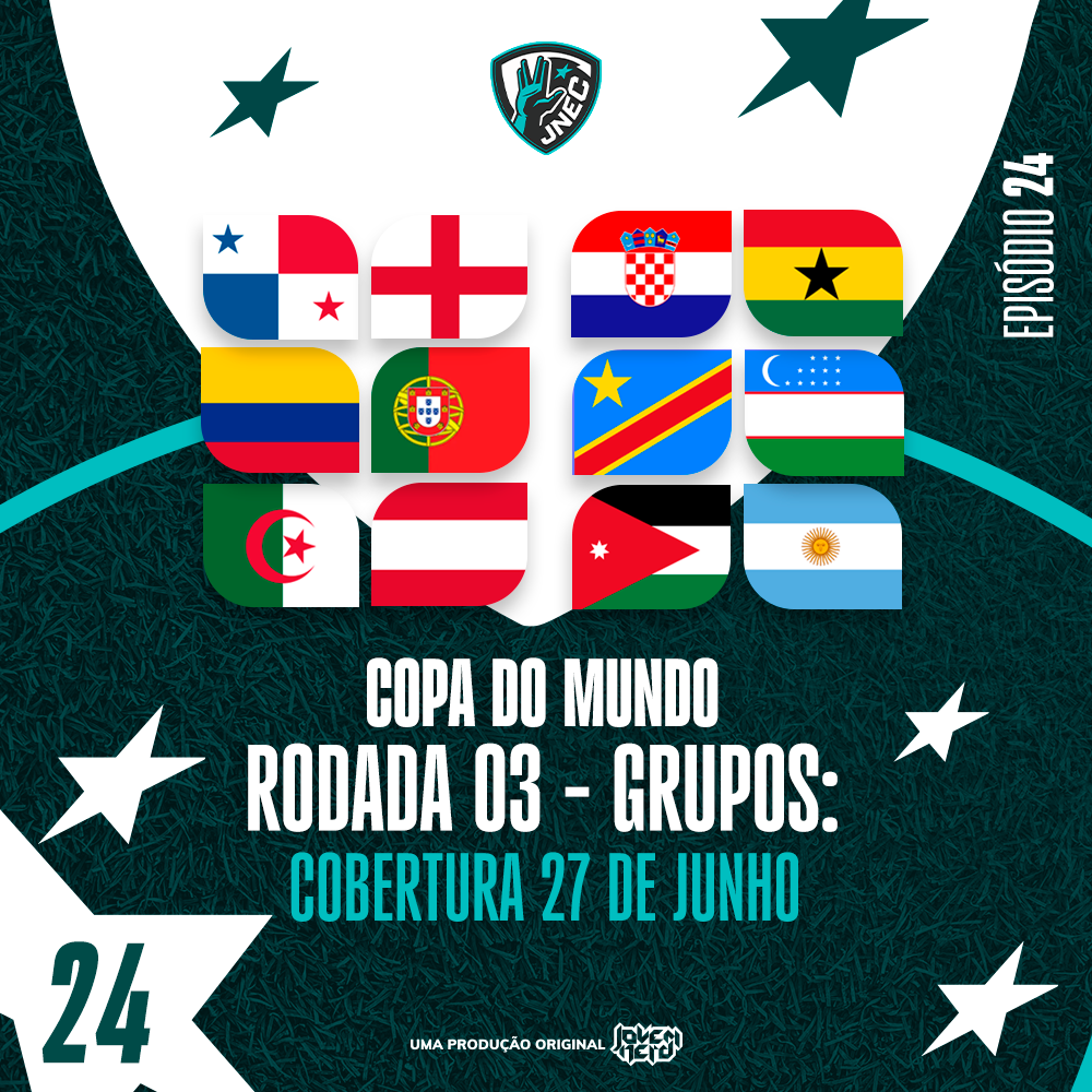DIA #17 DA COPA 2026: 27 DE JUNHO - ACABOU A FASE DE GRUPOS | JNEC 24