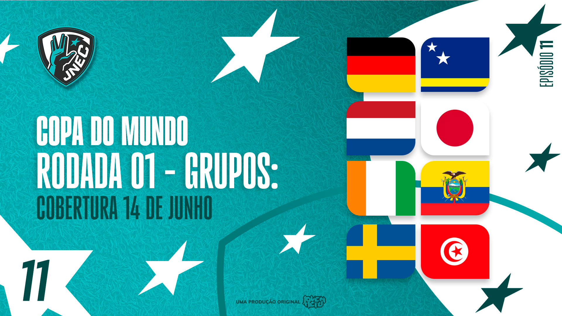 Capa do episódio DIA #4 DA COPA 2026: 14 DE JUNHO – CURAÇAO TEVE SEU DIA DE BRASIL? | JNEC 11
