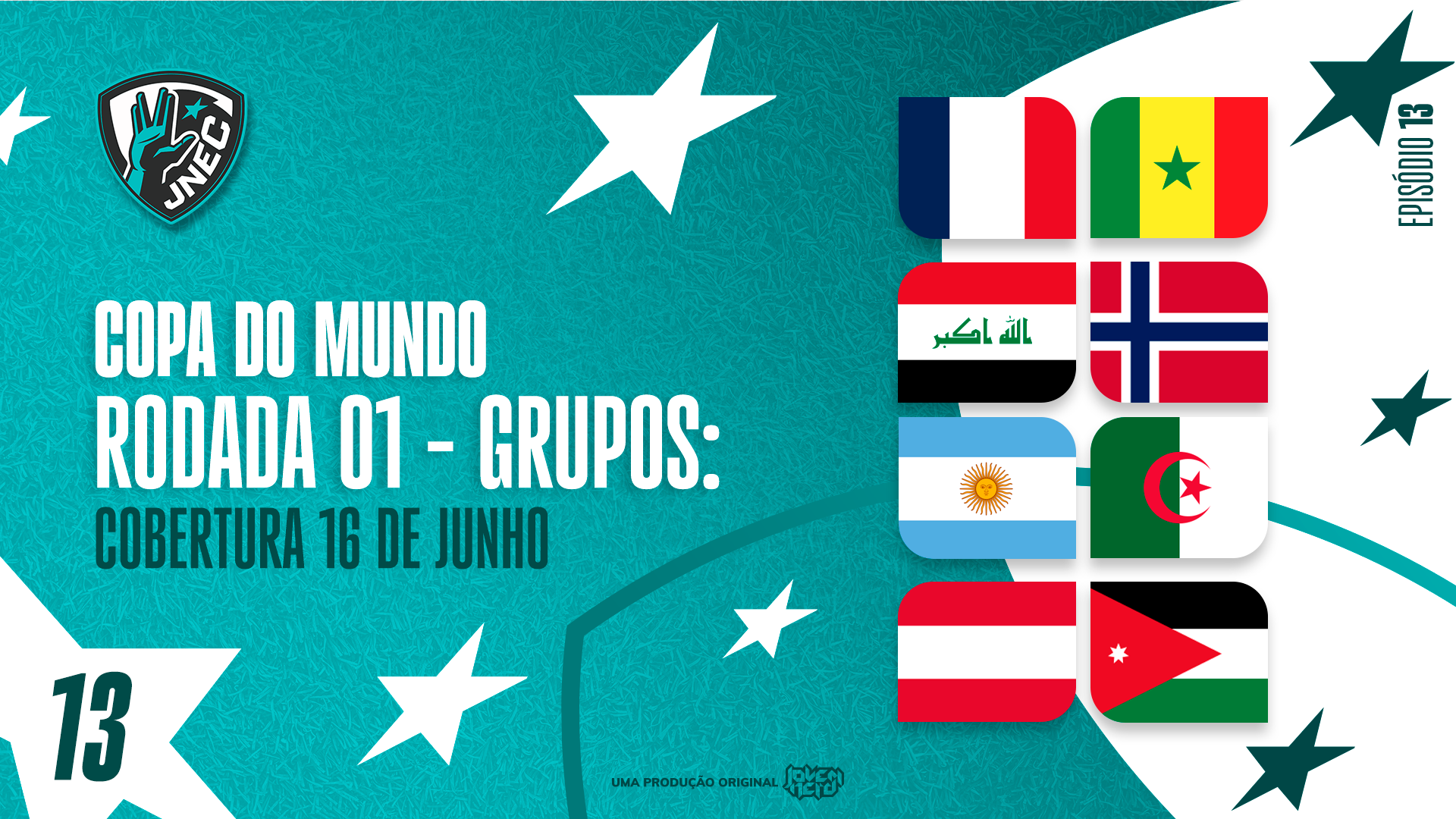 Capa do episódio DIA #6 DA COPA 2026: 16 DE JUNHO – MESSI, HAALAND E MBAPPÉ DEVORAM A COPA | JNEC 13