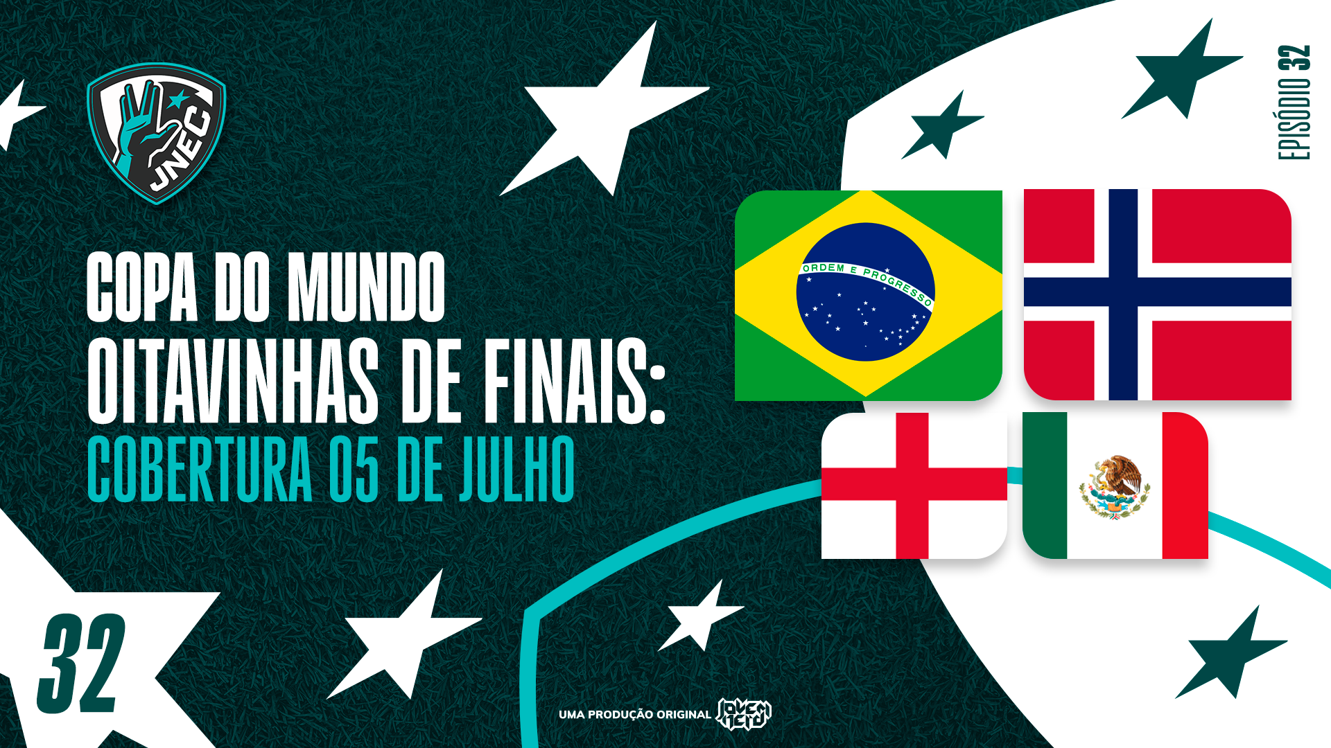 DIA #25 DA COPA 2026: 05 DE JULHO - BRASIL FORA E O FIM DO NEYMAR HIPOTÉTICO | JNEC 32