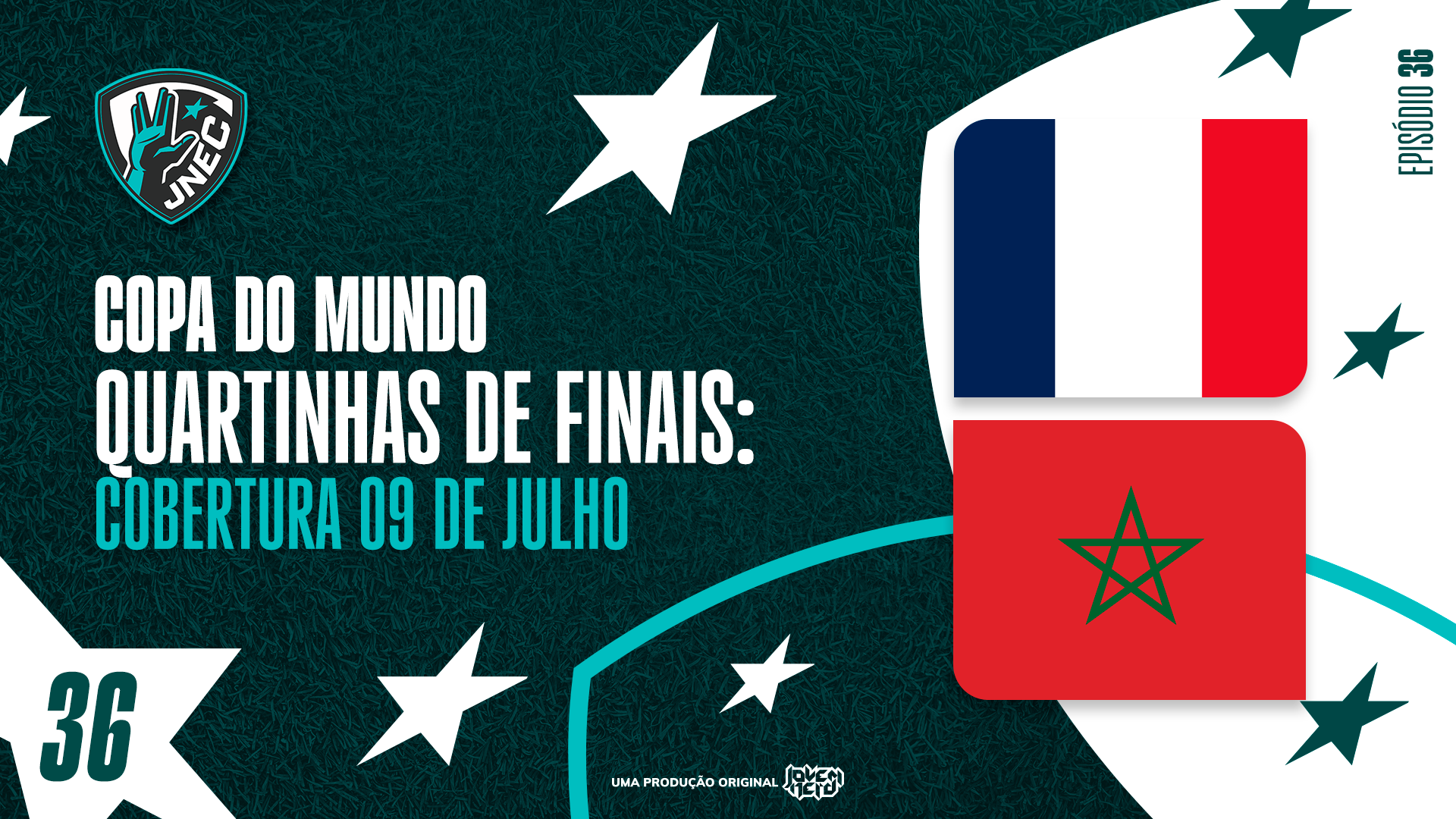 DIA #28 DA COPA 2026: 09 DE JULHO - A FRANÇA É O PAÍS DO FUTEBOL | JNEC 36