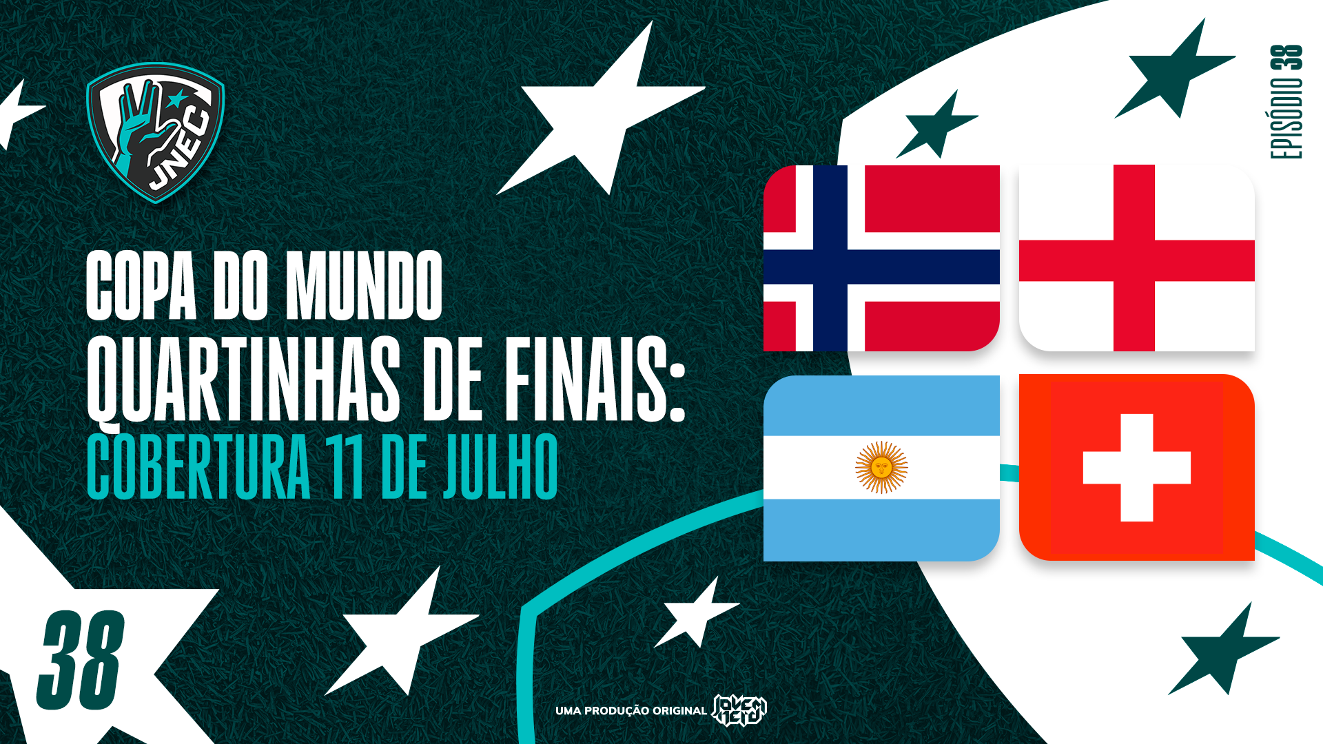 DIA #30 DA COPA 2026: 11 DE JULHO - ARGENTINA NA SEMIFINAL, NORUEGA REMANDO PRA CASA  | JNEC 38