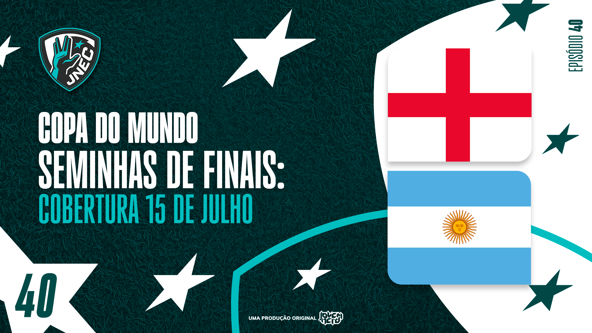 DIA #32 DA COPA 2026: 15 DE JULHO - ARGENTINA HUMILHA INGLATERRA E VAI PRA FINAL | JNEC 40