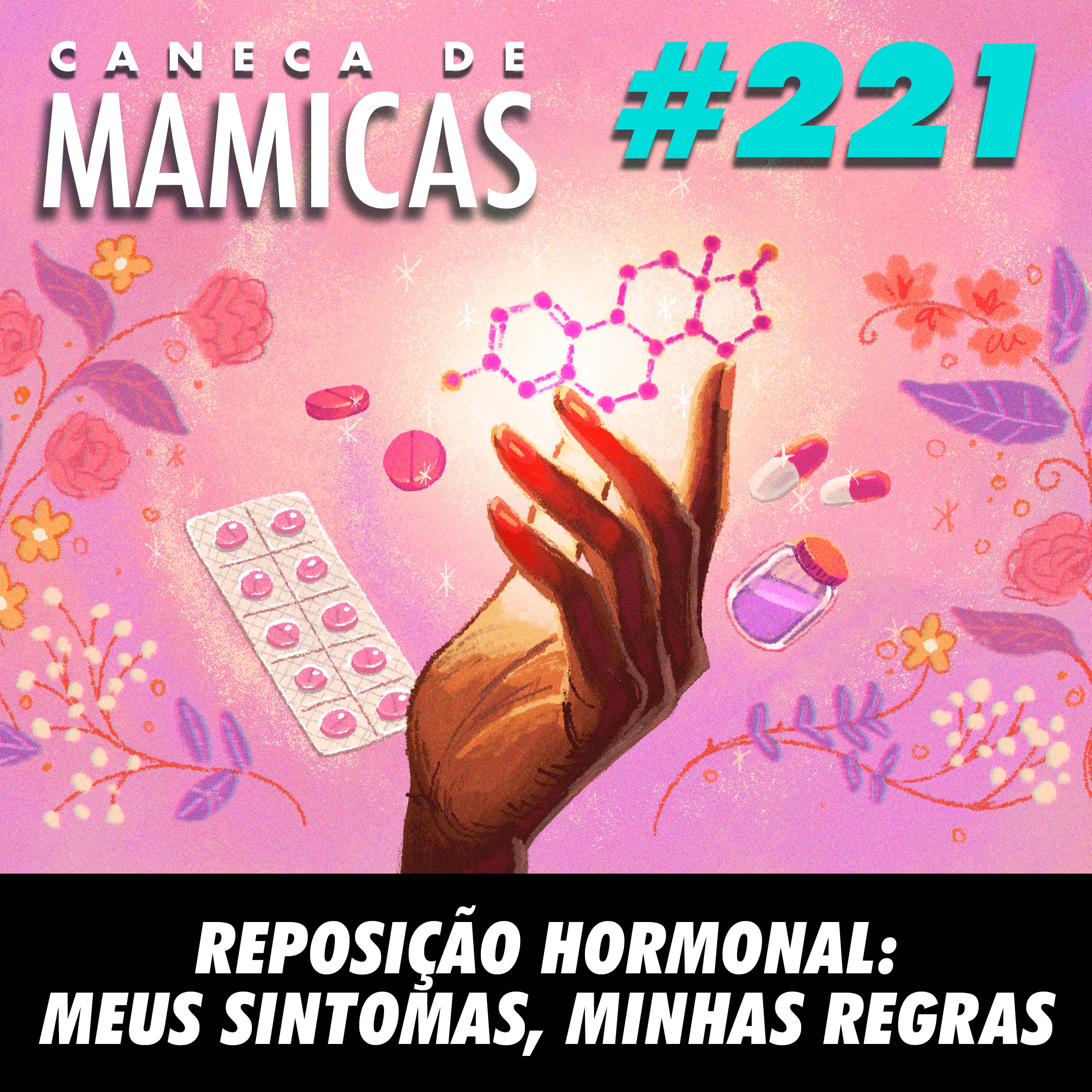 Reposição Hormonal: Meus Sintomas, Minhas Regras