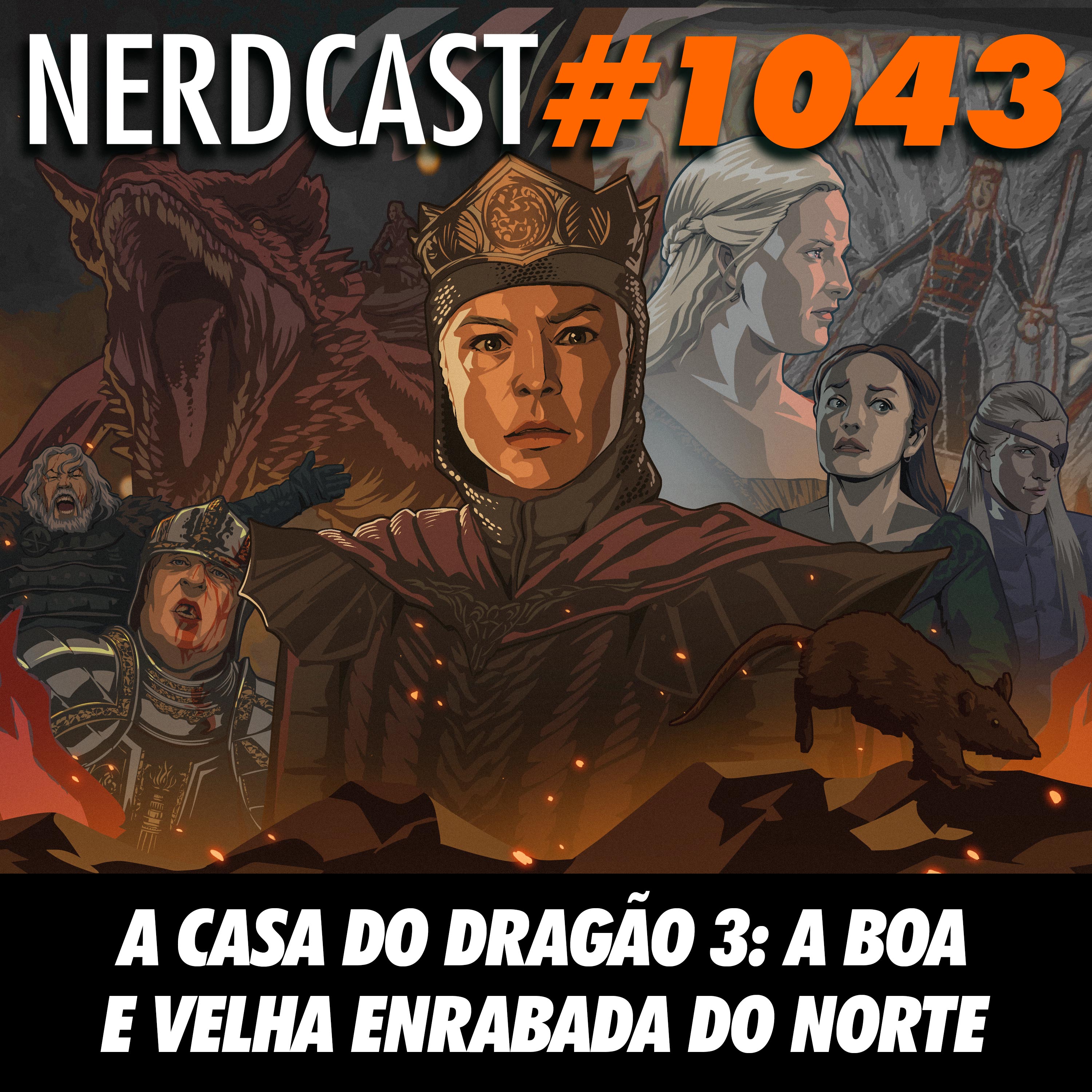 A Casa do Dragão 3: A Boa e Velha Enrabada do Norte