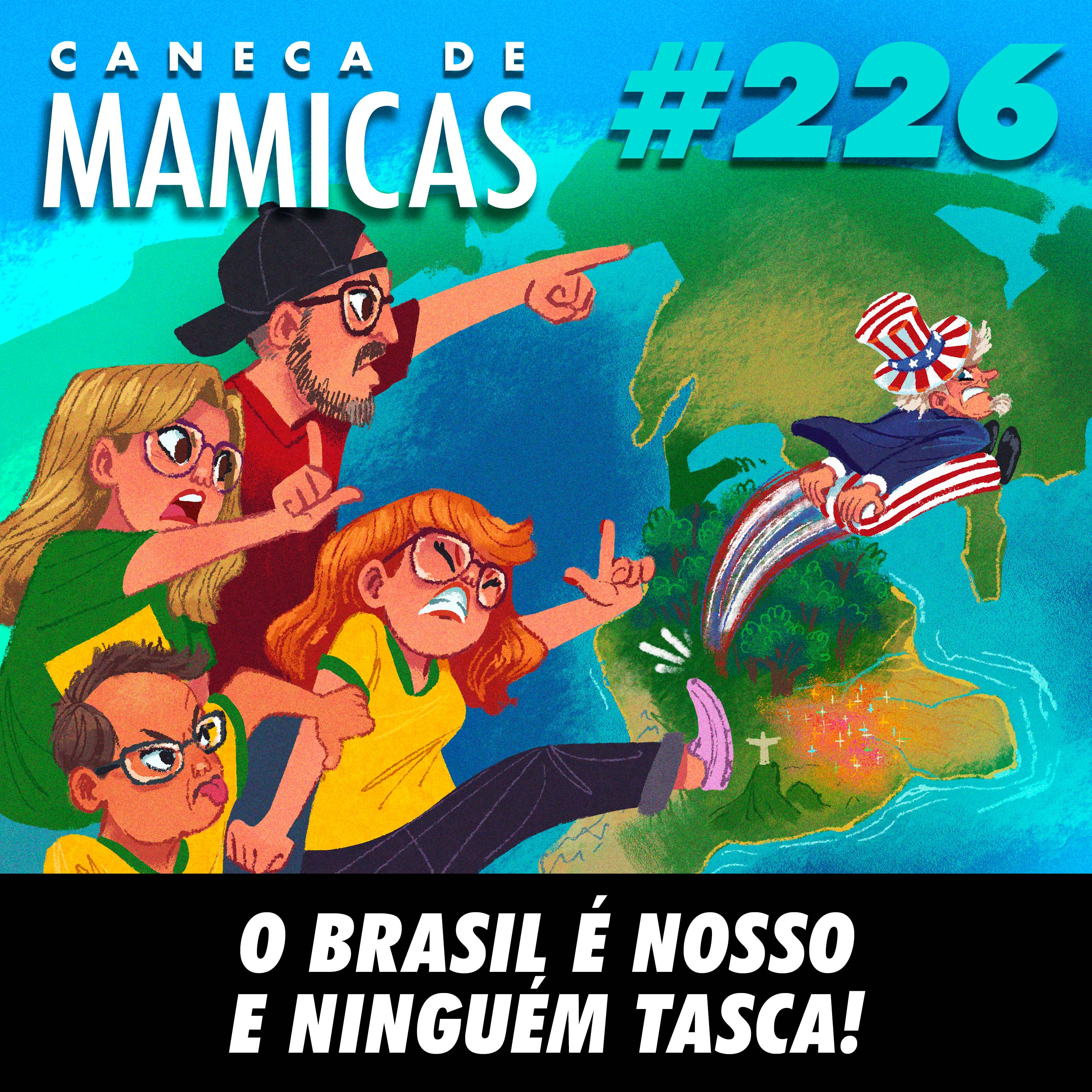 O Brasil é Nosso e Ninguém Tasca!