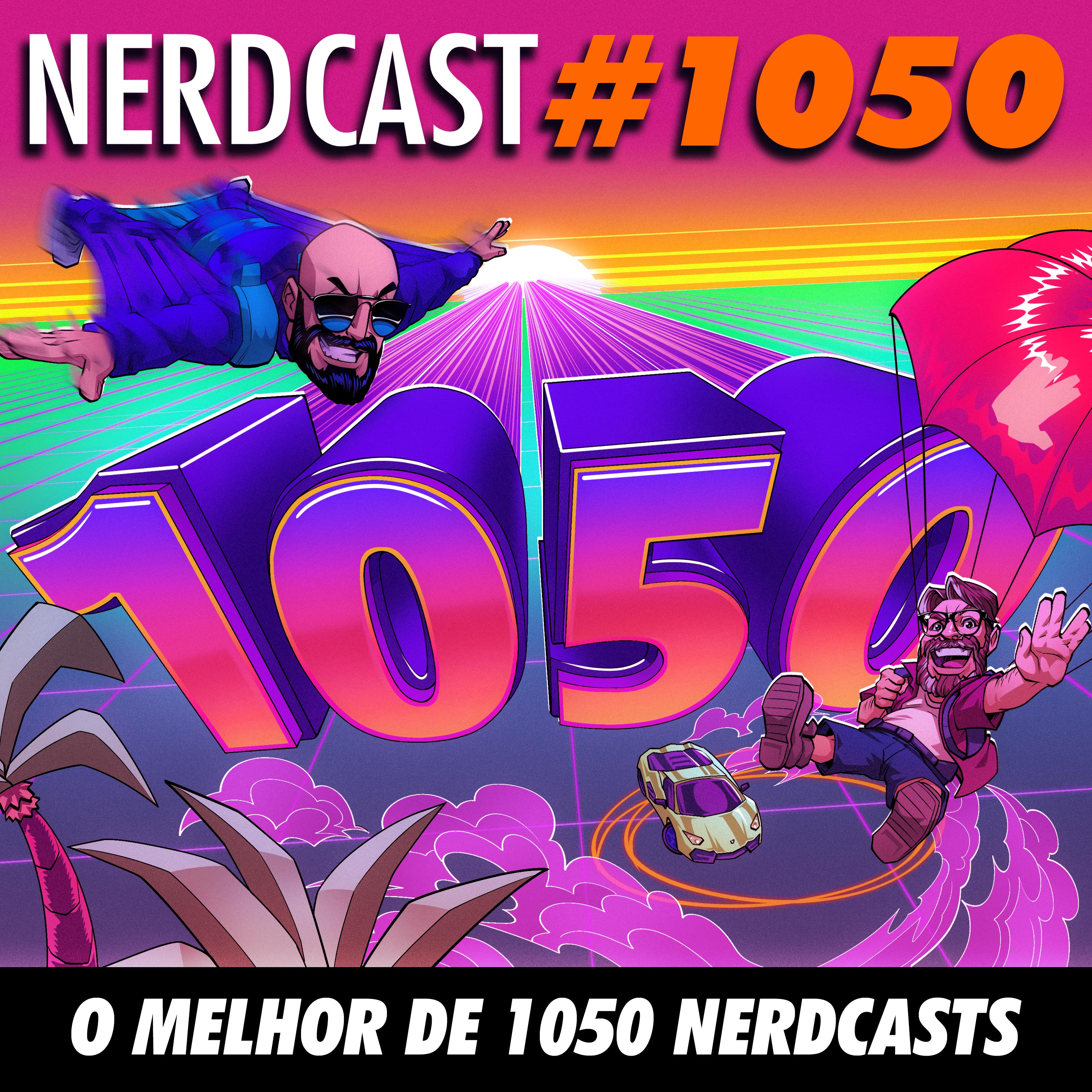 O Melhor de 1050 NerdCasts