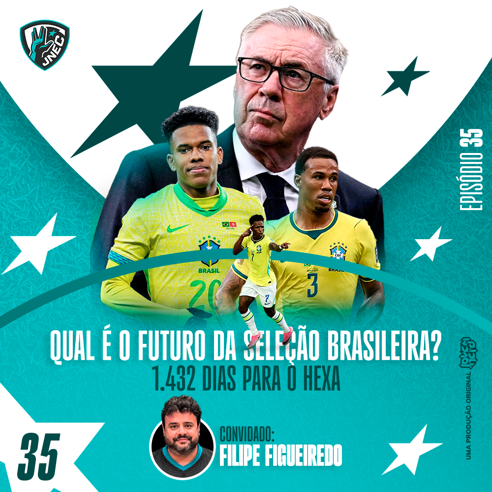 O FUTURO DA SELEÇÃO BRASILEIRA | JNEC 35