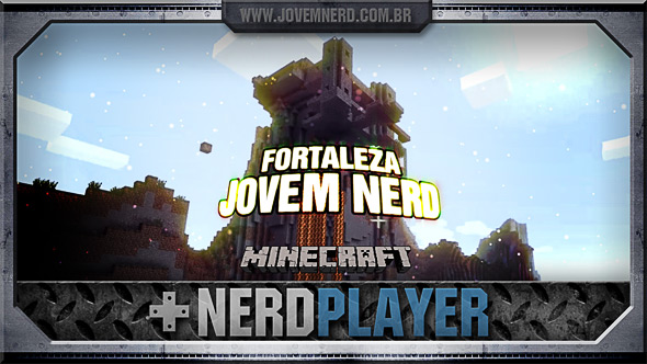 Minecraft - A Fortaleza Jovem Nerd