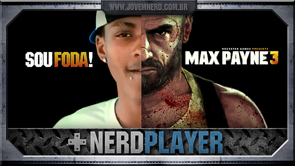 Max Payne 3 - Sou Foda!